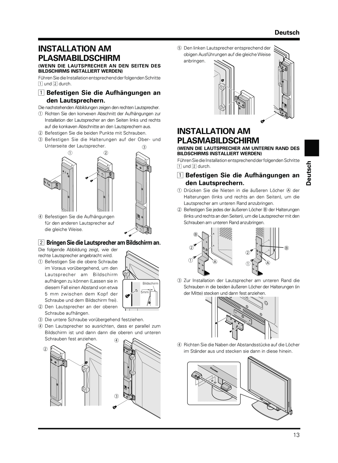 Pioneer PDP-S13-LR manual Installation Am Plasmabildschirm, Befestigen Sie die Aufhängungen an den Lautsprechern, Deutsch 