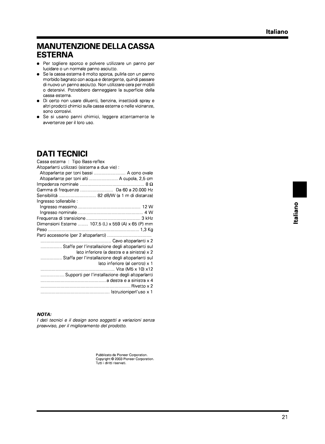 Pioneer PDP-S13-LR manual Manutenzione Della Cassa Esterna, Dati Tecnici, Italiano Italiano, Nota 