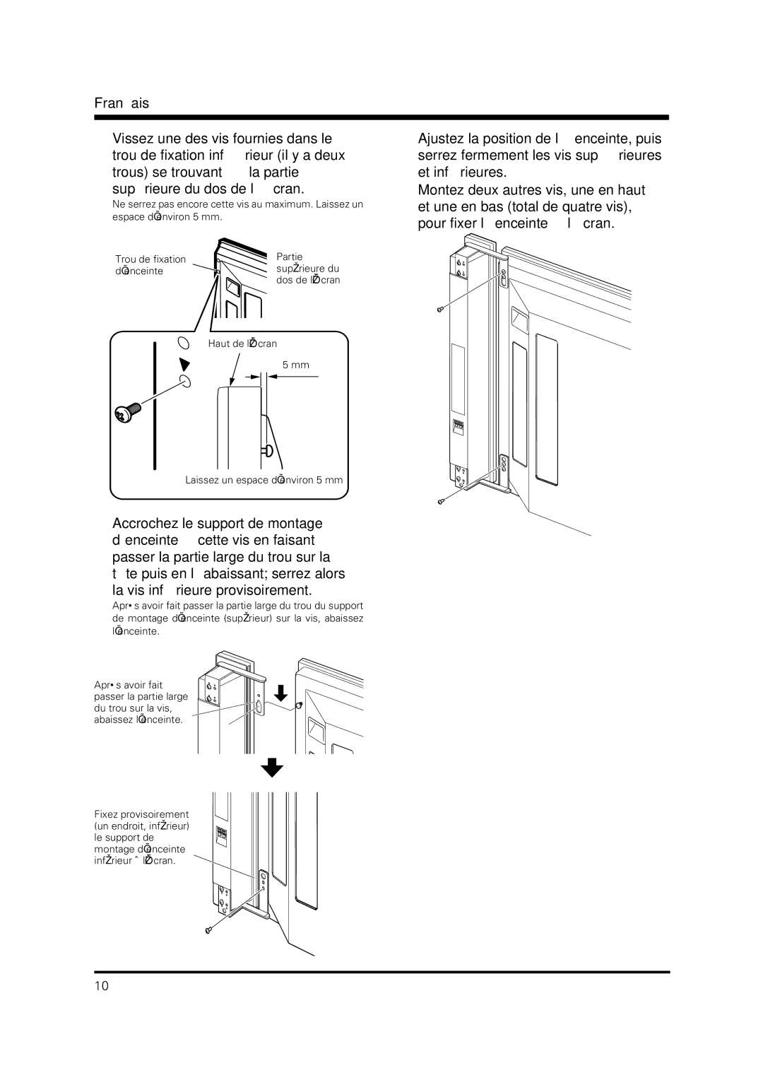 Pioneer PDP-S36 operating instructions La vis inférieure provisoirement 