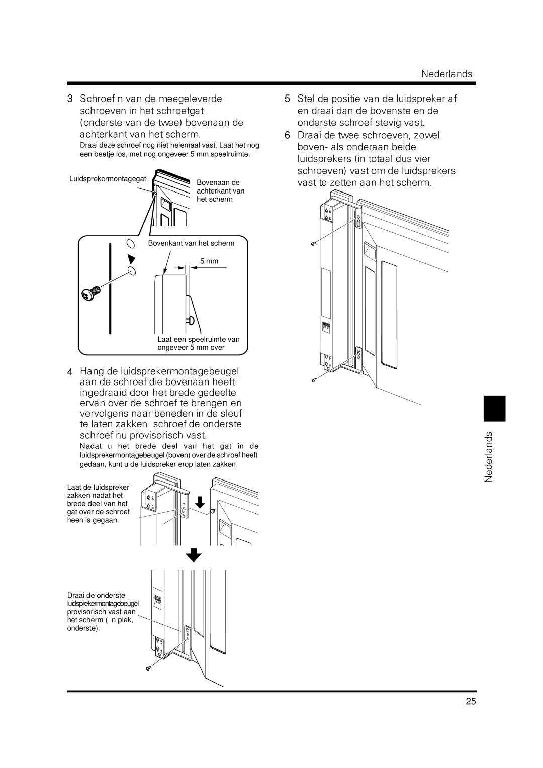 Pioneer PDP-S37 manual Achterkant van het scherm, Schroef nu provisorisch vast 