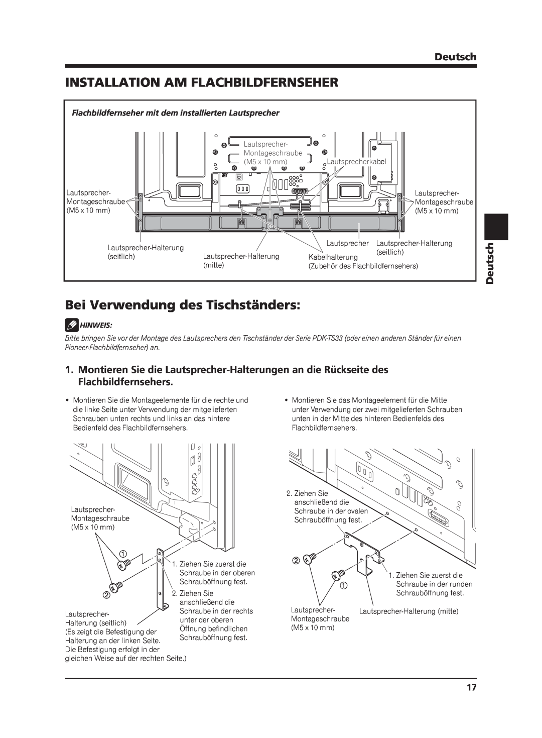 Pioneer PDP-S63 manual Installation Am Flachbildfernseher, Bei Verwendung des Tischständers, Deutsch, Hinweis 