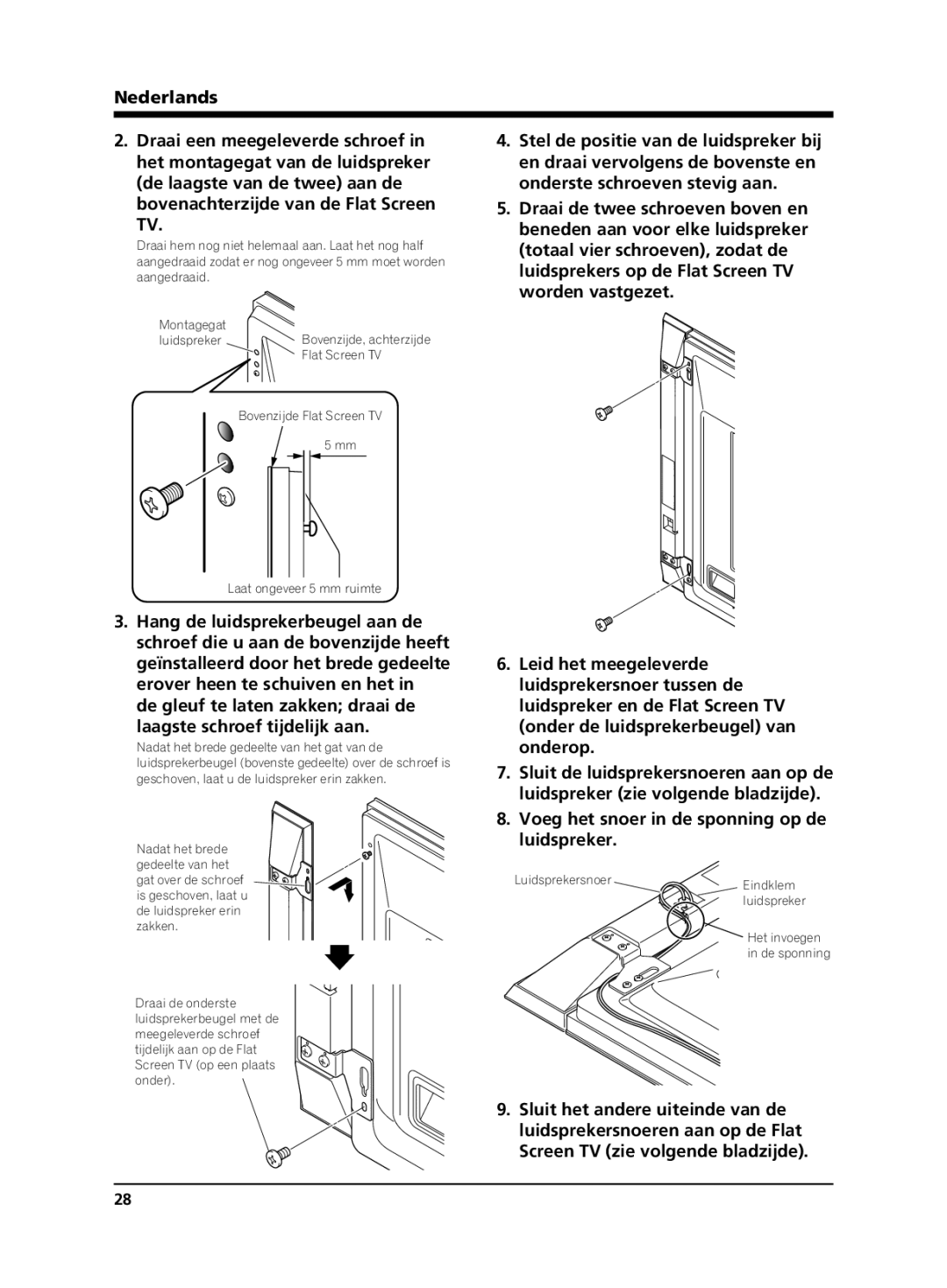 Pioneer PDP-S64 manual Laagste schroef tijdelijk aan, Voeg het snoer in de sponning op de luidspreker 