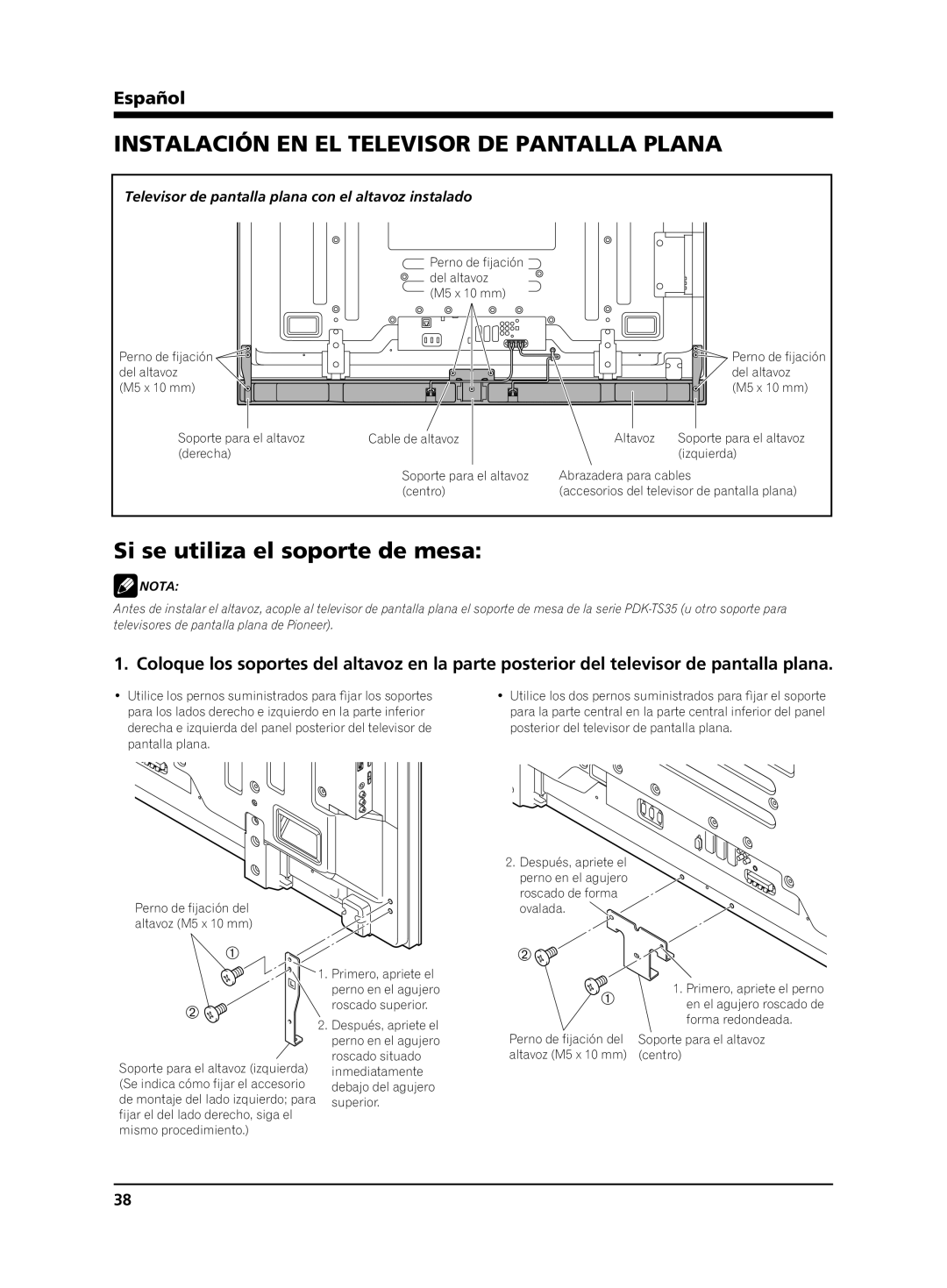 Pioneer PDP-S65 manual Instalación EN EL Televisor DE Pantalla Plana, Si se utiliza el soporte de mesa 