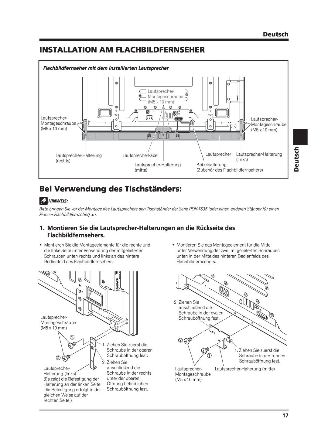 Pioneer PDP-S65 manual Installation Am Flachbildfernseher, Bei Verwendung des Tischständers, Deutsch, Hinweis 
