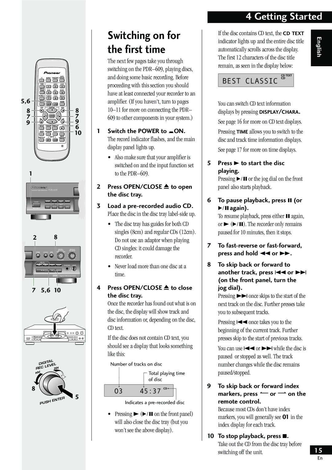 Pioneer PDR-609 operating instructions Switching on for, First time, Getting Started 