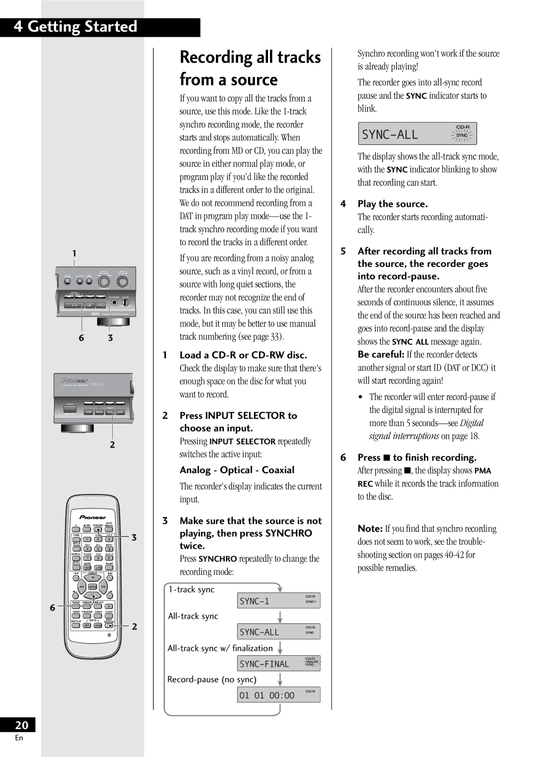 Pioneer PDR-609 operating instructions Press Synchro repeatedly to change the recording mode, Press 7 to finish recording 