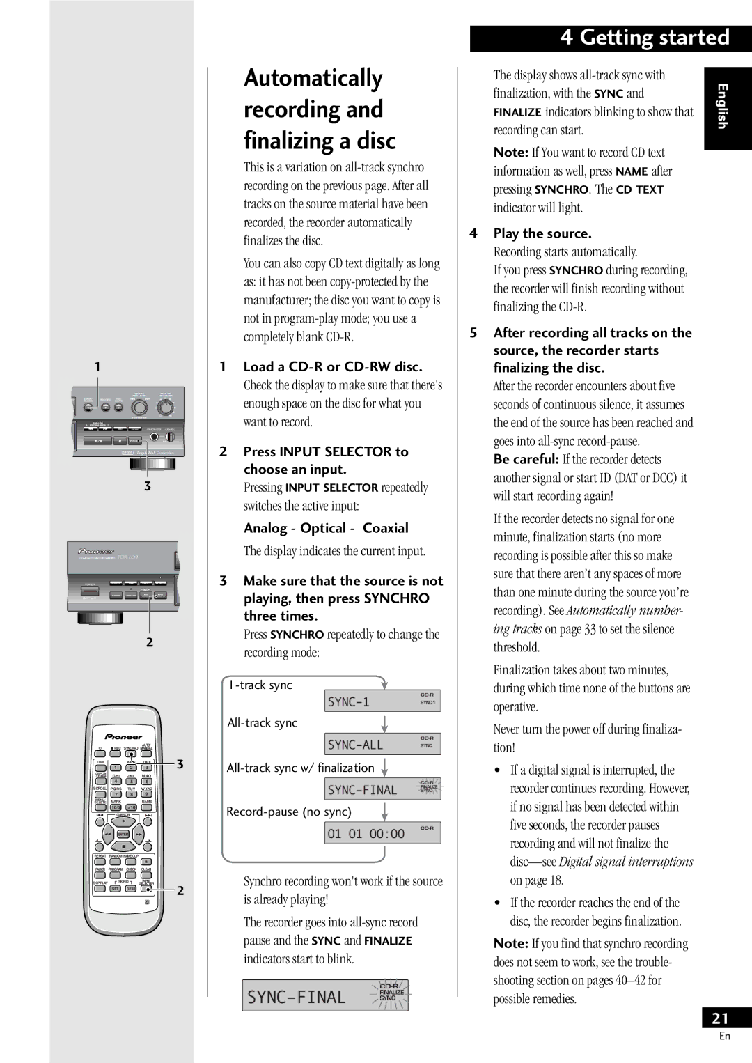 Pioneer PDR-609 Automatically recording and finalizing a disc, Source, the recorder starts, Finalizing the disc 