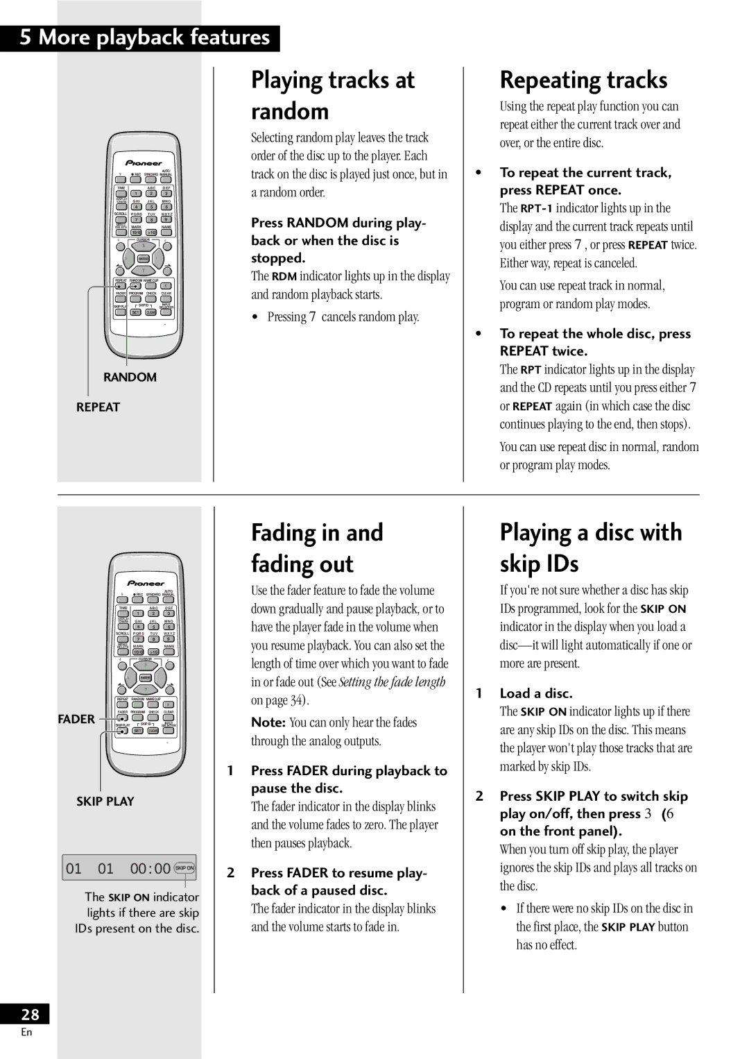 Pioneer PDR-609 Repeating tracks, Playing a disc with skip IDs, Playing tracks at random, More playback 