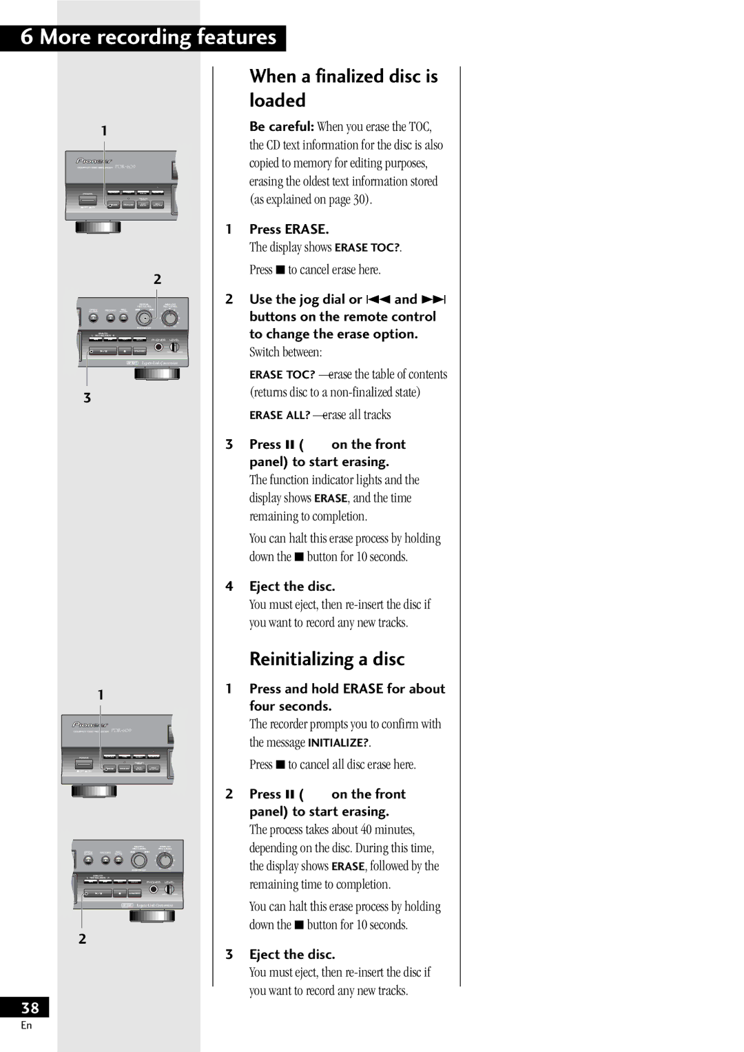 Pioneer PDR-609 operating instructions More recording, Loaded, Reinitializing a disc, Eject the disc, Four seconds 