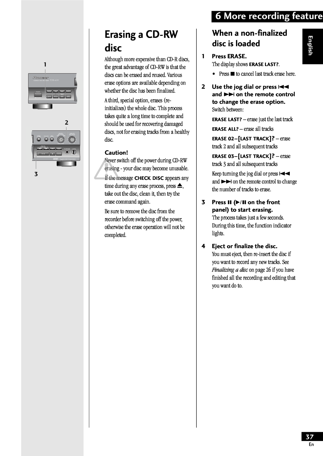 Pioneer PDR-609 operating instructions Erasing a CD-RWdisc, More recording feature, When a non-finalized, disc is loaded 
