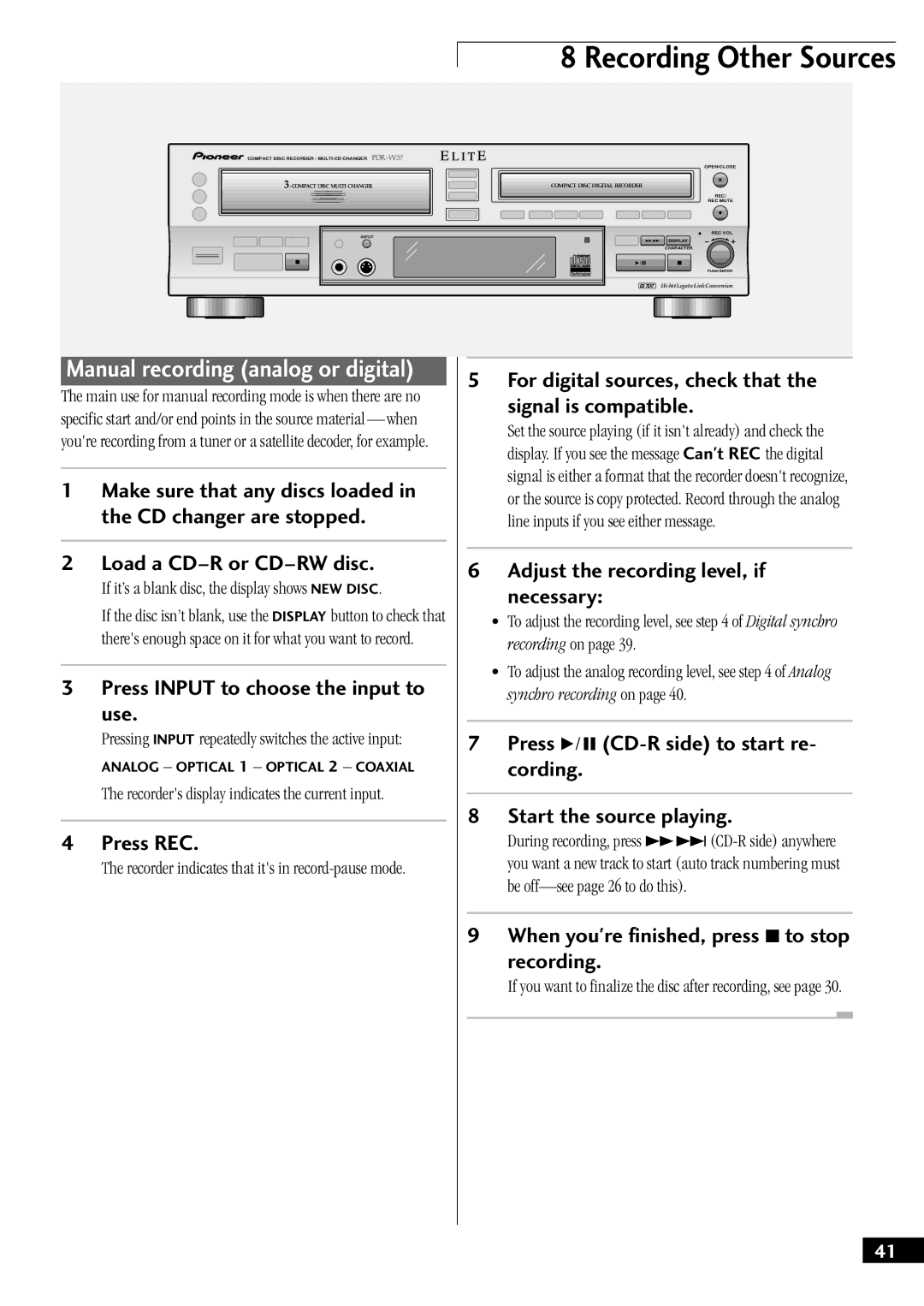 Pioneer PDR-W37 Press Input to choose the input to Use, Press REC, For digital sources, check that Signal is compatible 