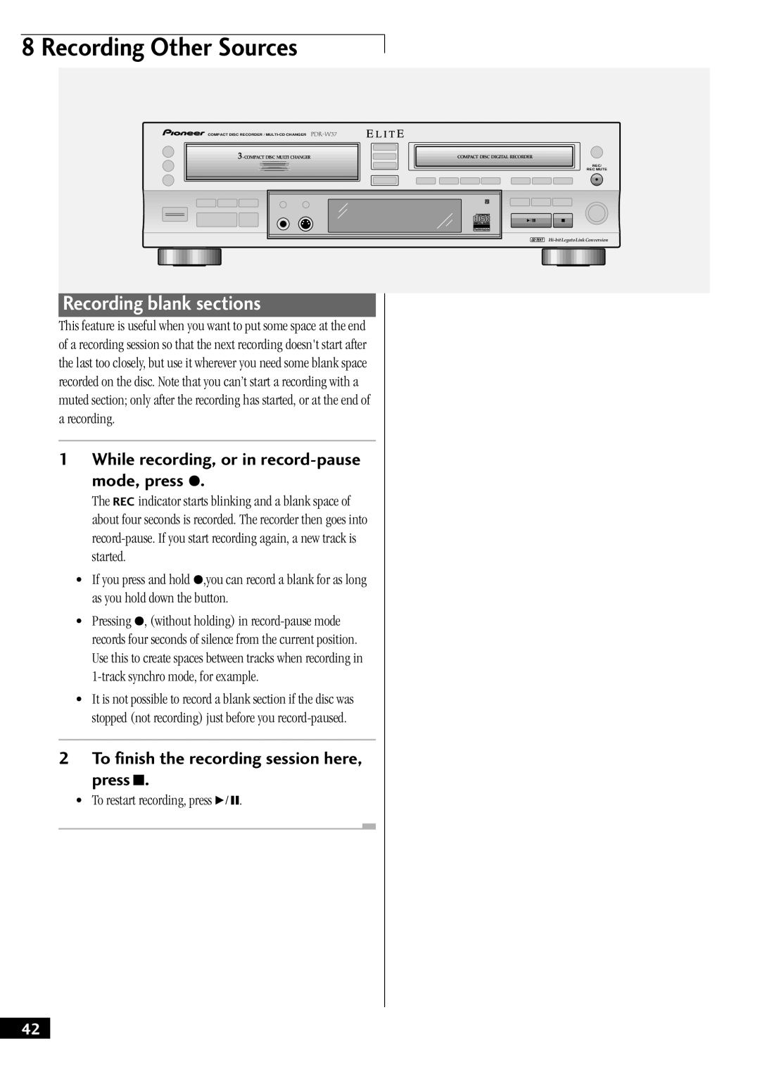 Pioneer PDR-W37 Recording blank sections, While recording, or in record-pause Mode, press, To restart recording, press 