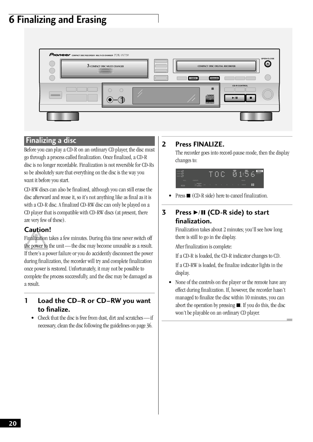 Pioneer PDR-W739 Finalizing and Erasing, Finalizing a disc, Load the Cdðr or Cdðrw you want to finalize, Press Finalize 