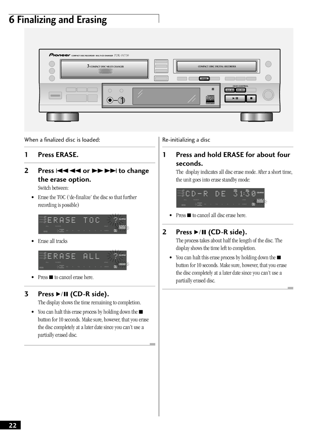 Pioneer PDR-W739 manual Press and hold Erase for about four Seconds, Display shows the time remaining to completion 