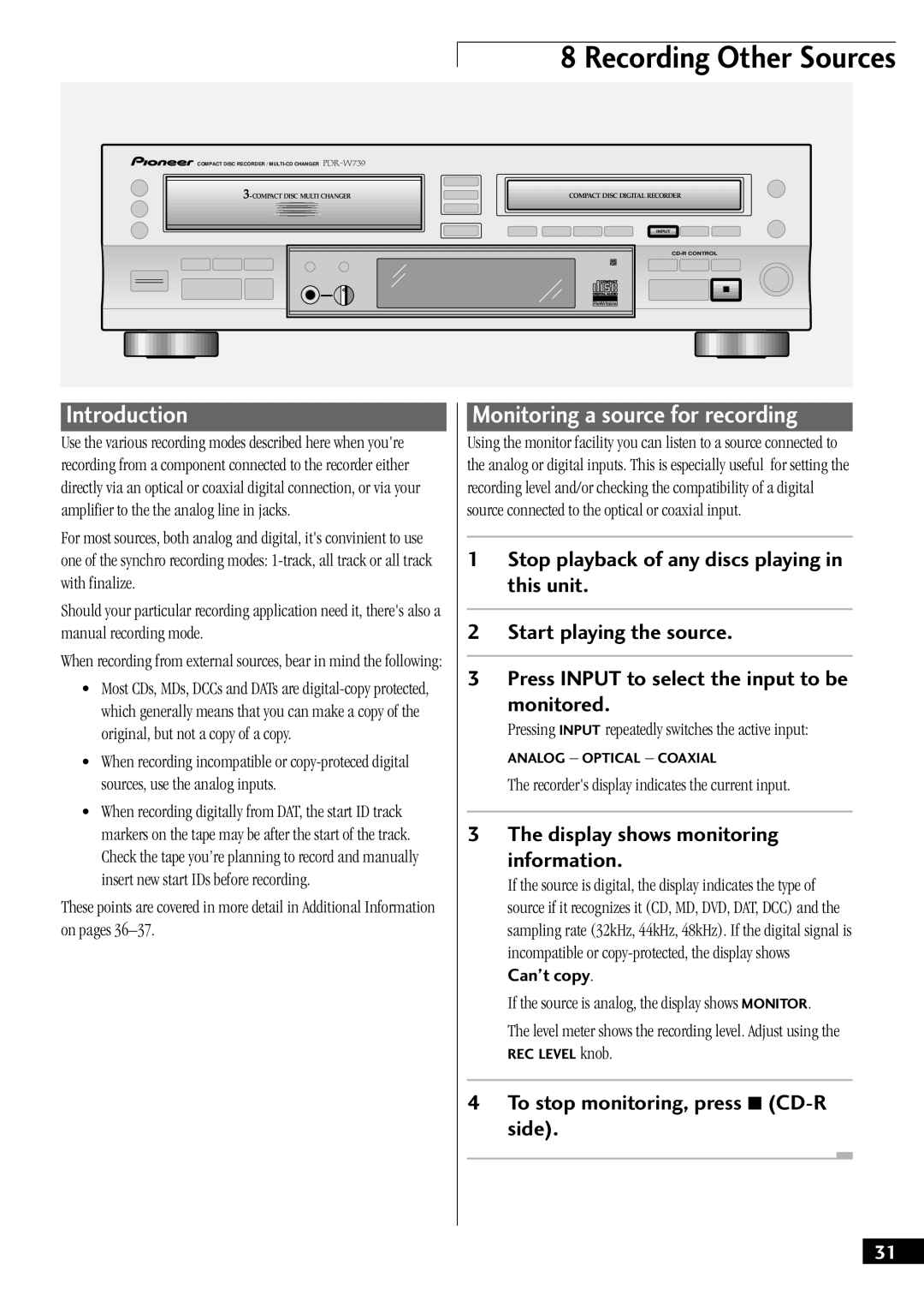 Pioneer PDR-W739 manual Monitoring a source for recording, Display shows monitoring Information 