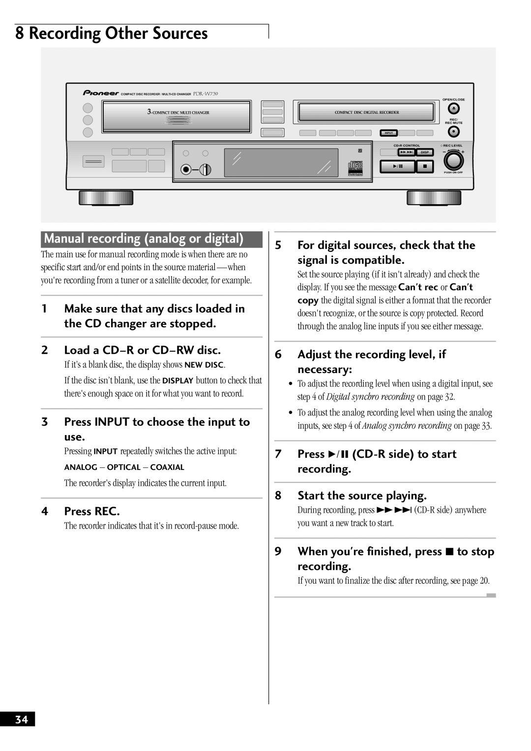 Pioneer PDR-W739 Press Input to choose the input to Use, Press REC, For digital sources, check that Signal is compatible 