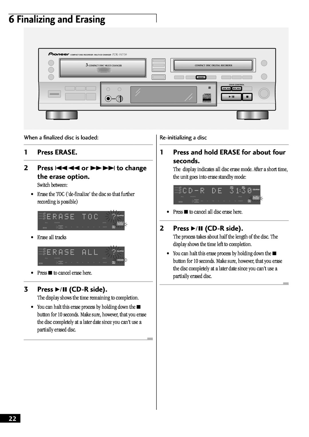 Pioneer PDR-W739 manual Finalizing and Erasing, 1Press ERASE 2Press 41 or Á¢ to change, the erase option, 3Press 6 CD-Rside 