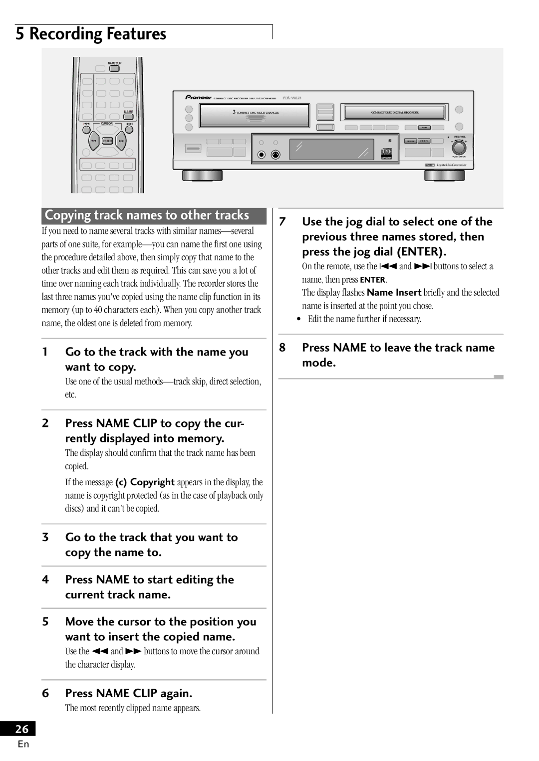 Pioneer PDR-W839 manual Go to the track with the name you Want to copy, Press Name Clip again, Press the jog dial Enter 