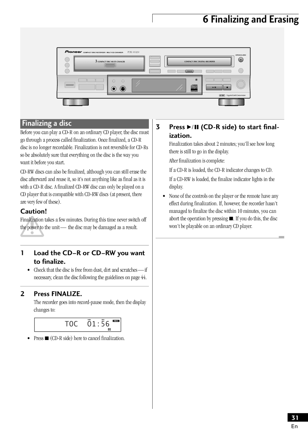 Pioneer PDR-W839 manual Finalizing a disc, Load the Cdðr or Cdðrw you want to finalize, Press Finalize 