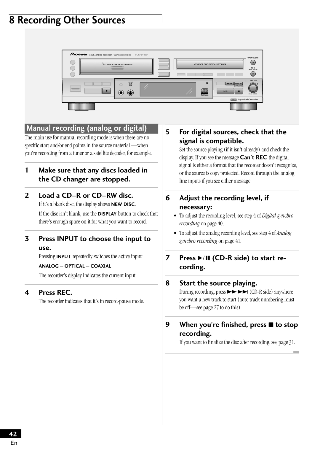 Pioneer PDR-W839 Press Input to choose the input to Use, Press REC, For digital sources, check that Signal is compatible 