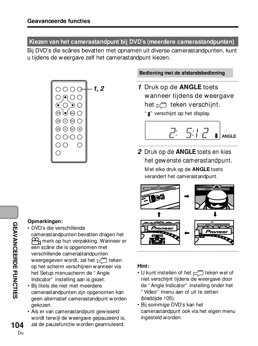 Pioneer PDV-10, PDV-LC10 manual 104, Druk op de Angle toets, Wanneer tijdens de weergave, Het Teken verschijnt 