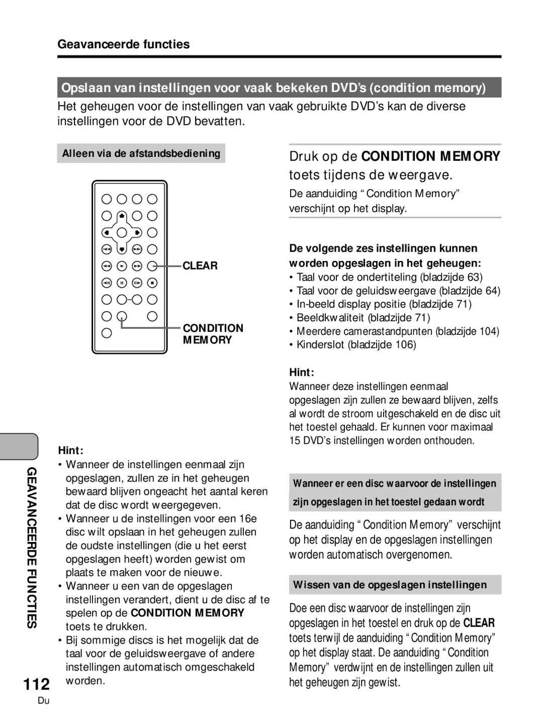 Pioneer PDV-10, PDV-LC10 Druk op de Condition Memory, Wissen van de opgeslagen instellingen, Spelen op de Condition Memory 