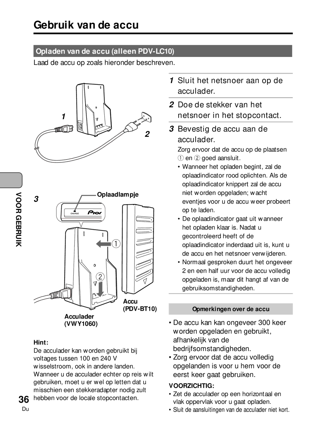 Pioneer PDV-10 manual Gebruik van de accu, Opladen van de accu alleen PDV-LC10, Opmerkingen over de accu, Hint Oplaadlampje 