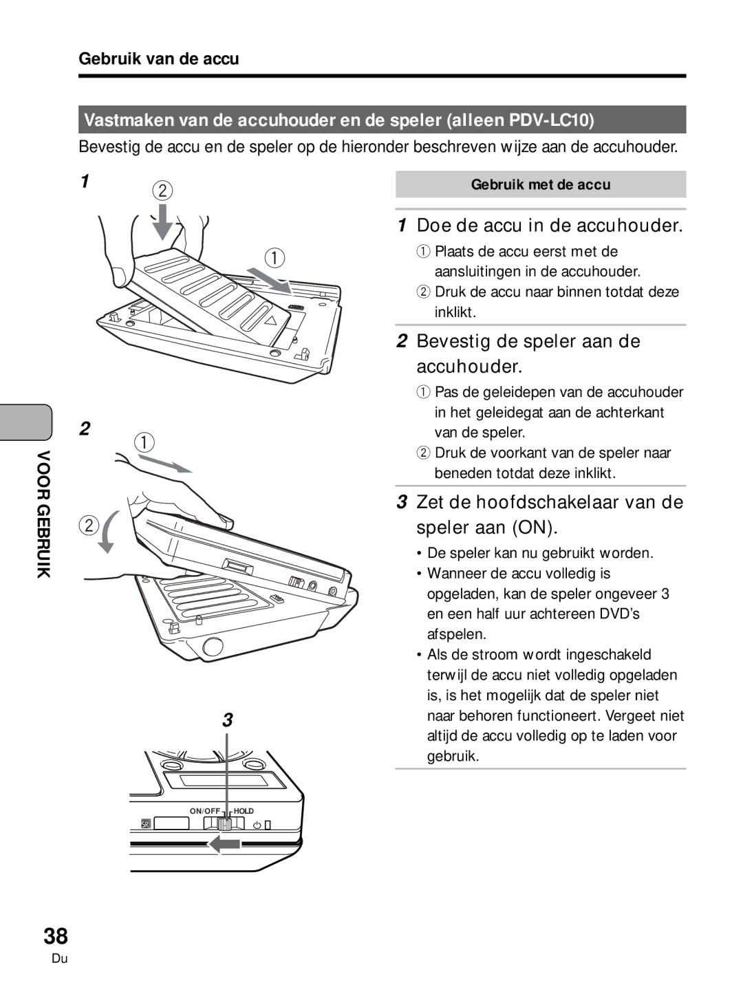 Pioneer PDV-10 Vastmaken van de accuhouder en de speler alleen PDV-LC10, Doe de accu in de accuhouder, Gebruik met de accu 