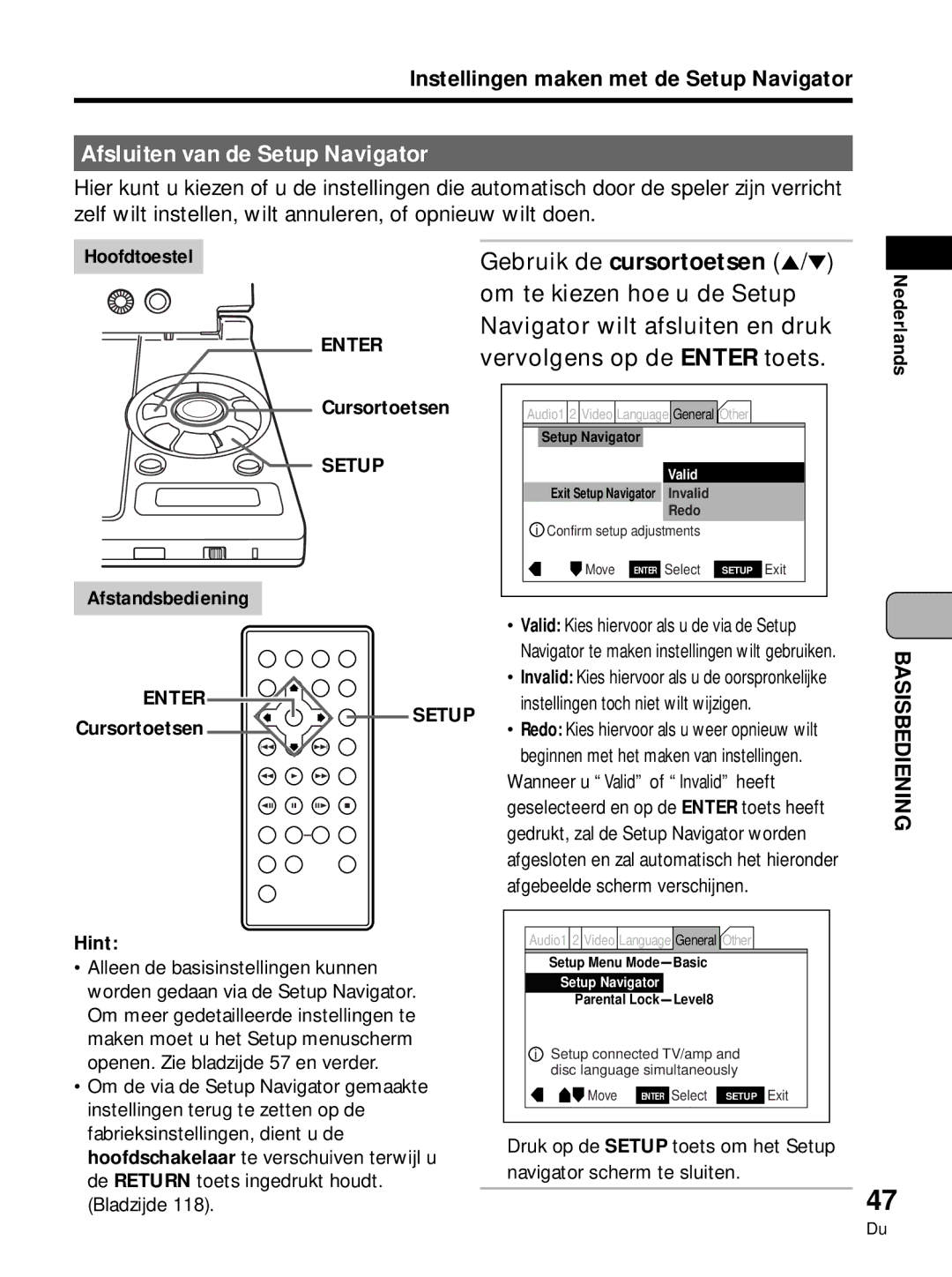 Pioneer PDV-LC10, PDV-10 Afsluiten van de Setup Navigator, Om te kiezen hoe u de Setup, Navigator wilt afsluiten en druk 