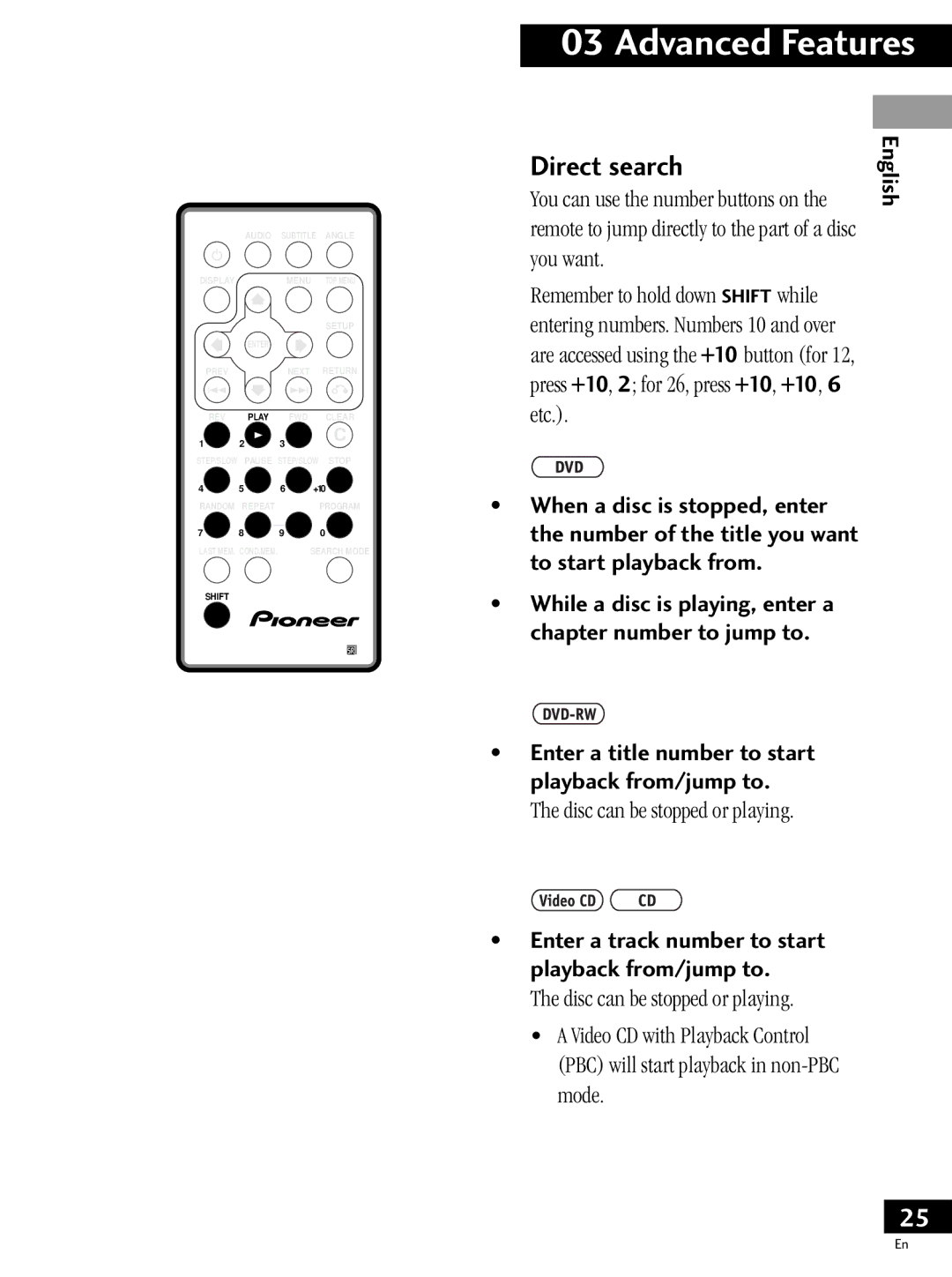 Pioneer PDV-LC20 Direct search, You want Remember to hold down Shift while, Press +10, 2 for 26, press +10, +10 Etc 