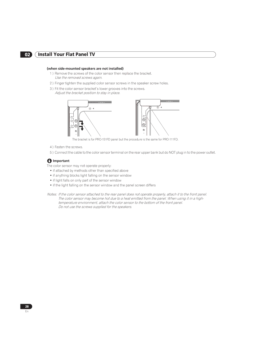 Pioneer PRO-151FD, PRO-111FD When side-mounted speakers are not installed, Do not use the screws supplied for the speakers 