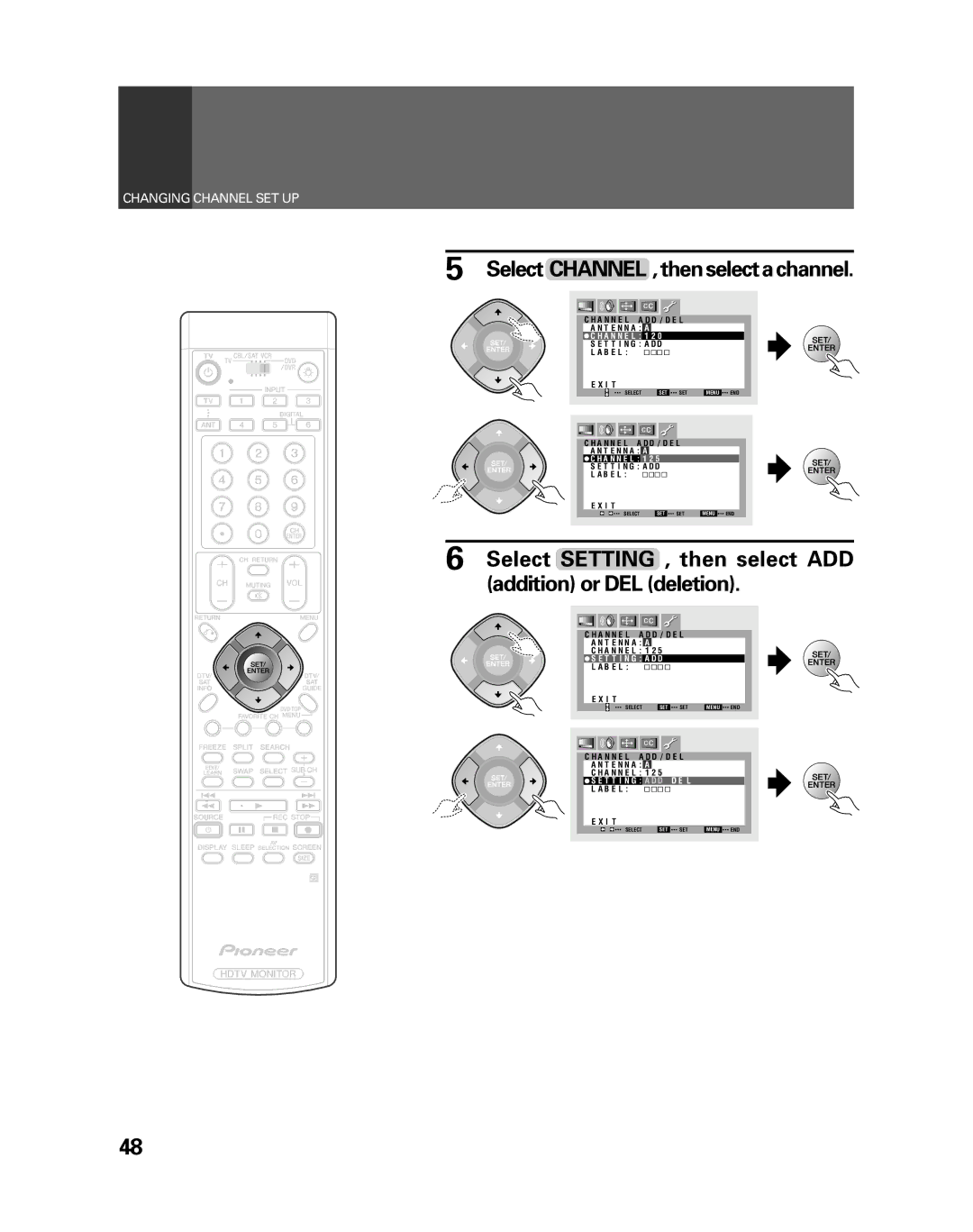 Pioneer PRO-730HDI manual Select Channel , then select a channel, Select Setting , then select ADD addition or DEL deletion 