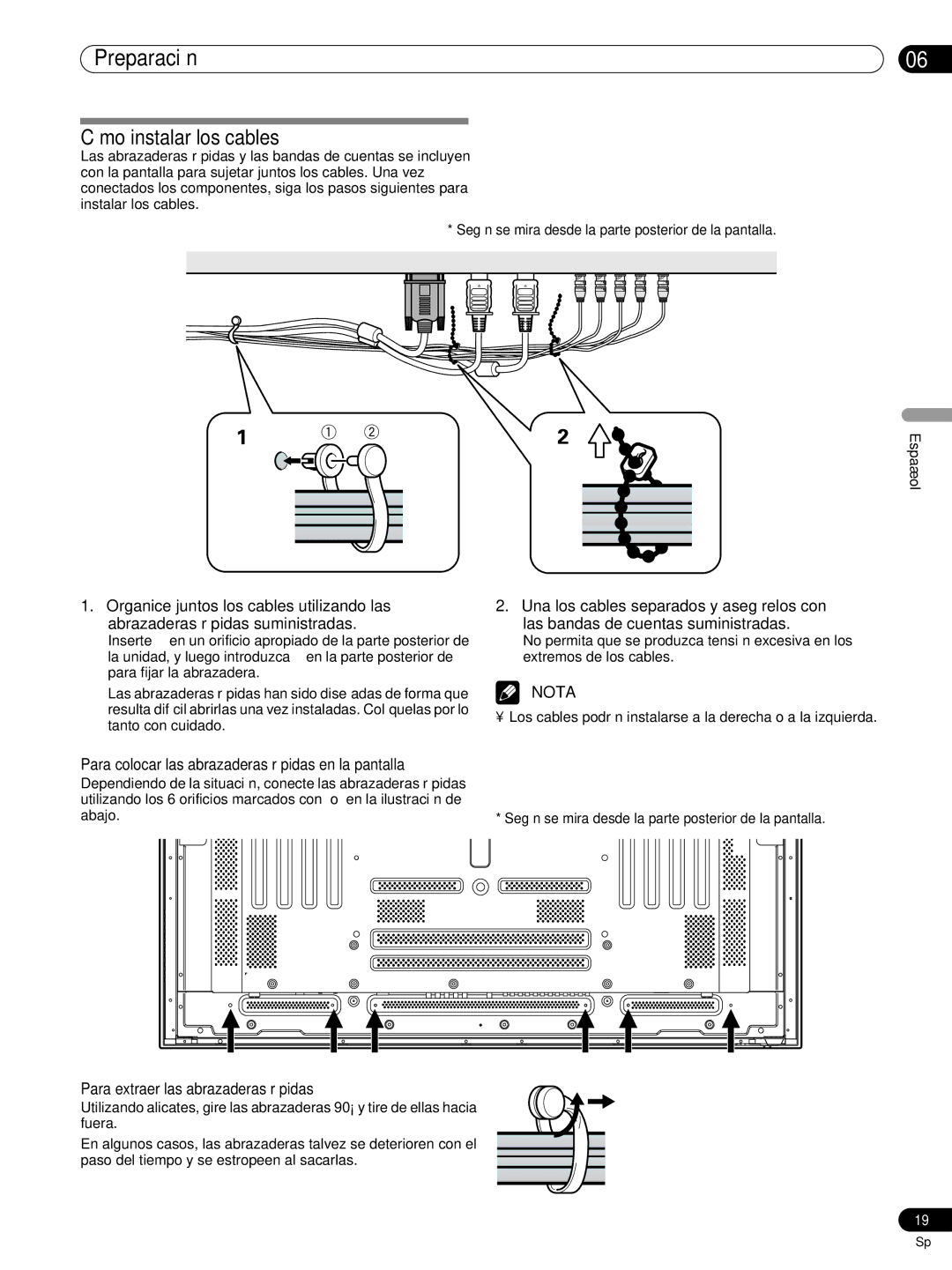 Pioneer PRO-FHD1 operating instructions Cómo instalar los cables, Para colocar las abrazaderas rápidas en la pantalla 