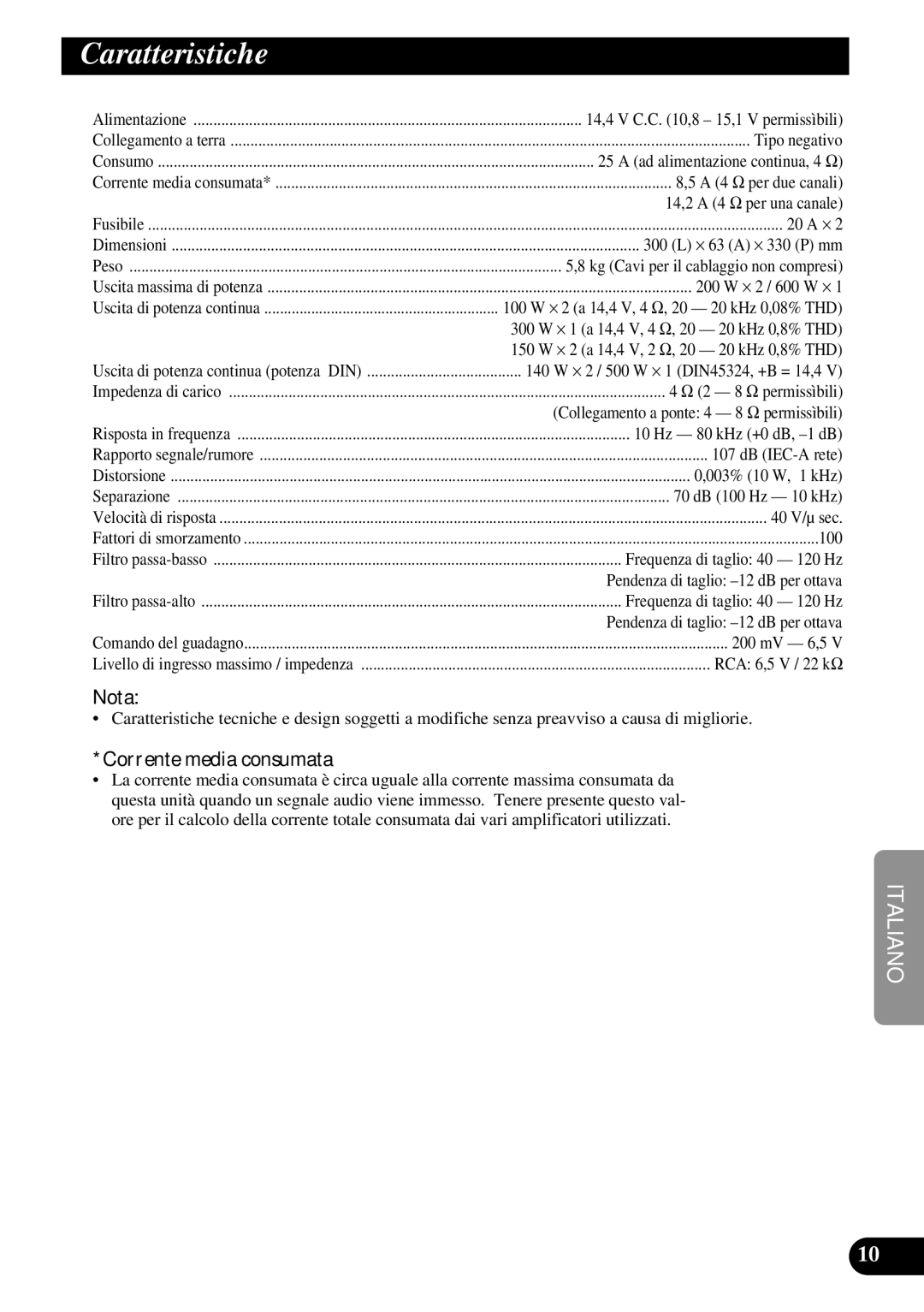 Pioneer PRS-A500 owner manual Caratteristiche, Corrente media consumata 