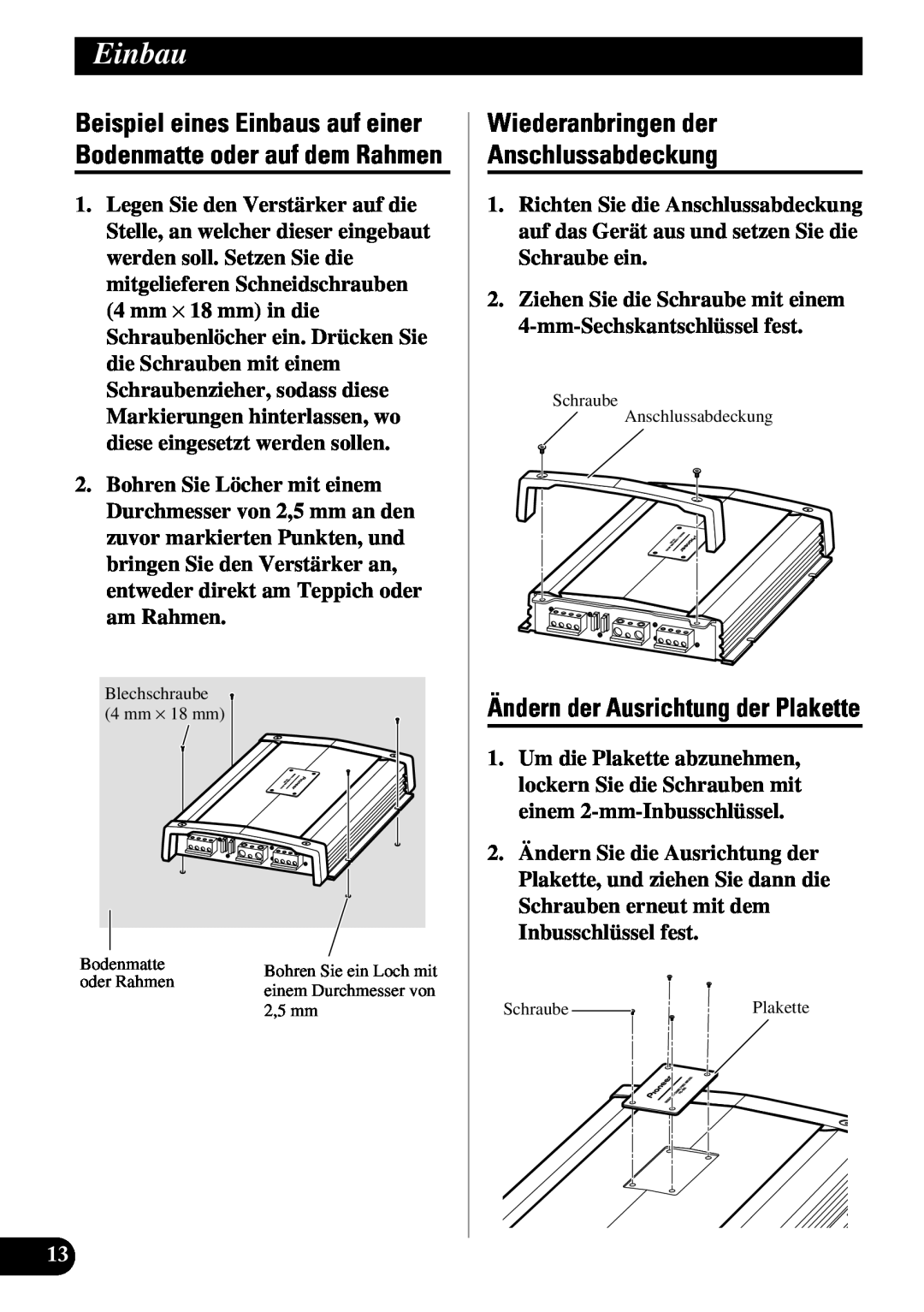 Pioneer PRS-A900 owner manual Wiederanbringen der Anschlussabdeckung, Ändern der Ausrichtung der Plakette, Einbau 