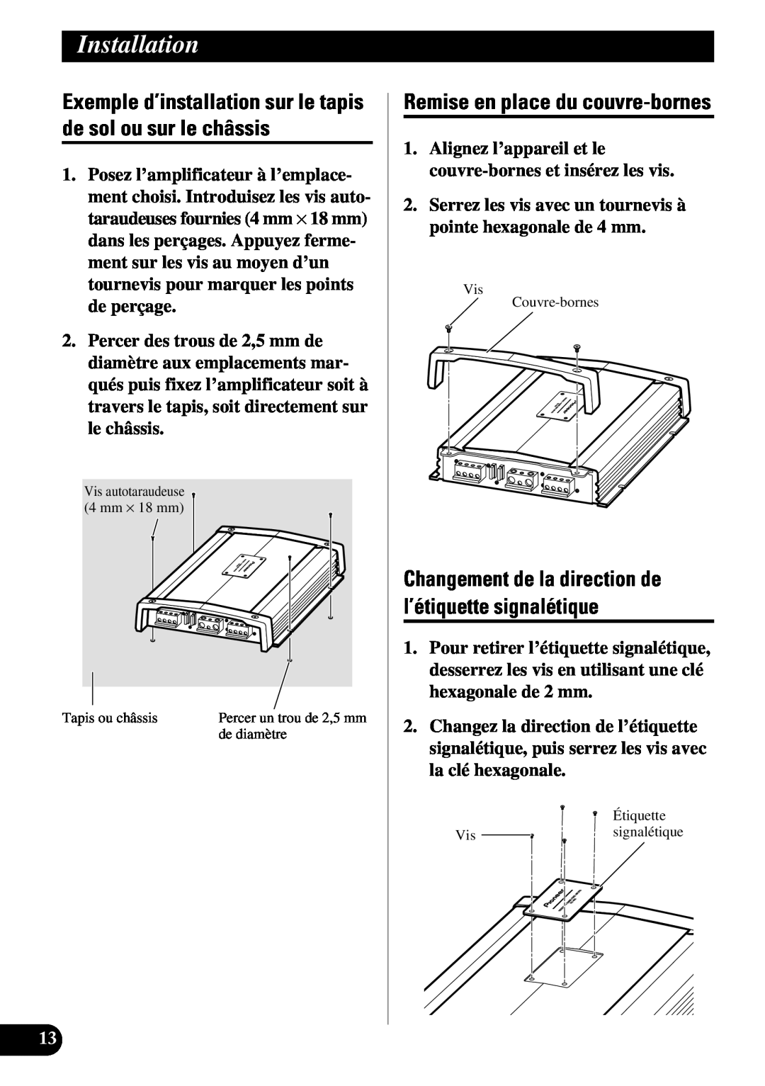 Pioneer PRS-A900 owner manual Remise en place du couvre-bornes, Installation 