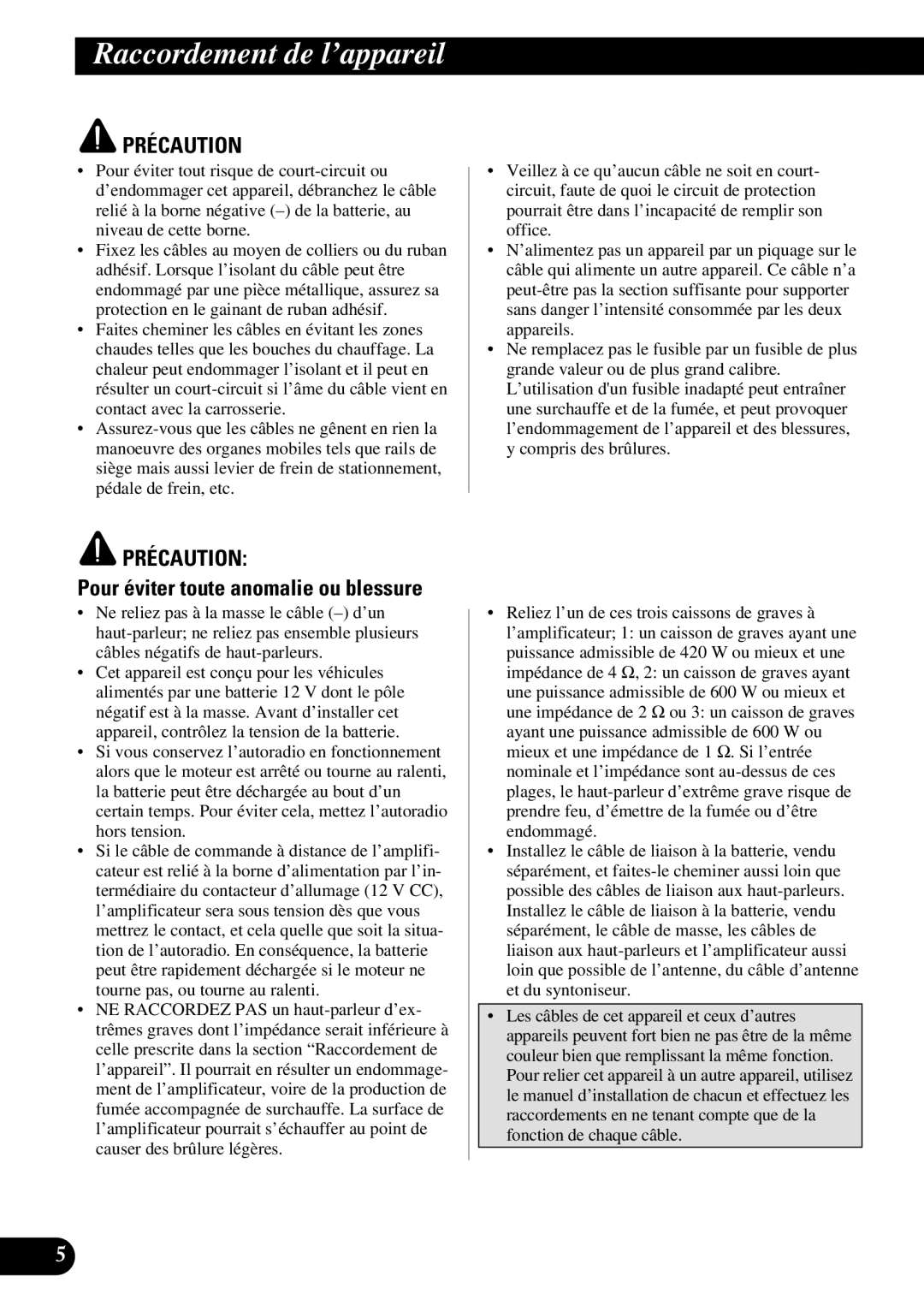 Pioneer PRS-D1000M owner manual Raccordement de l’appareil, Pour éviter toute anomalie ou blessure 