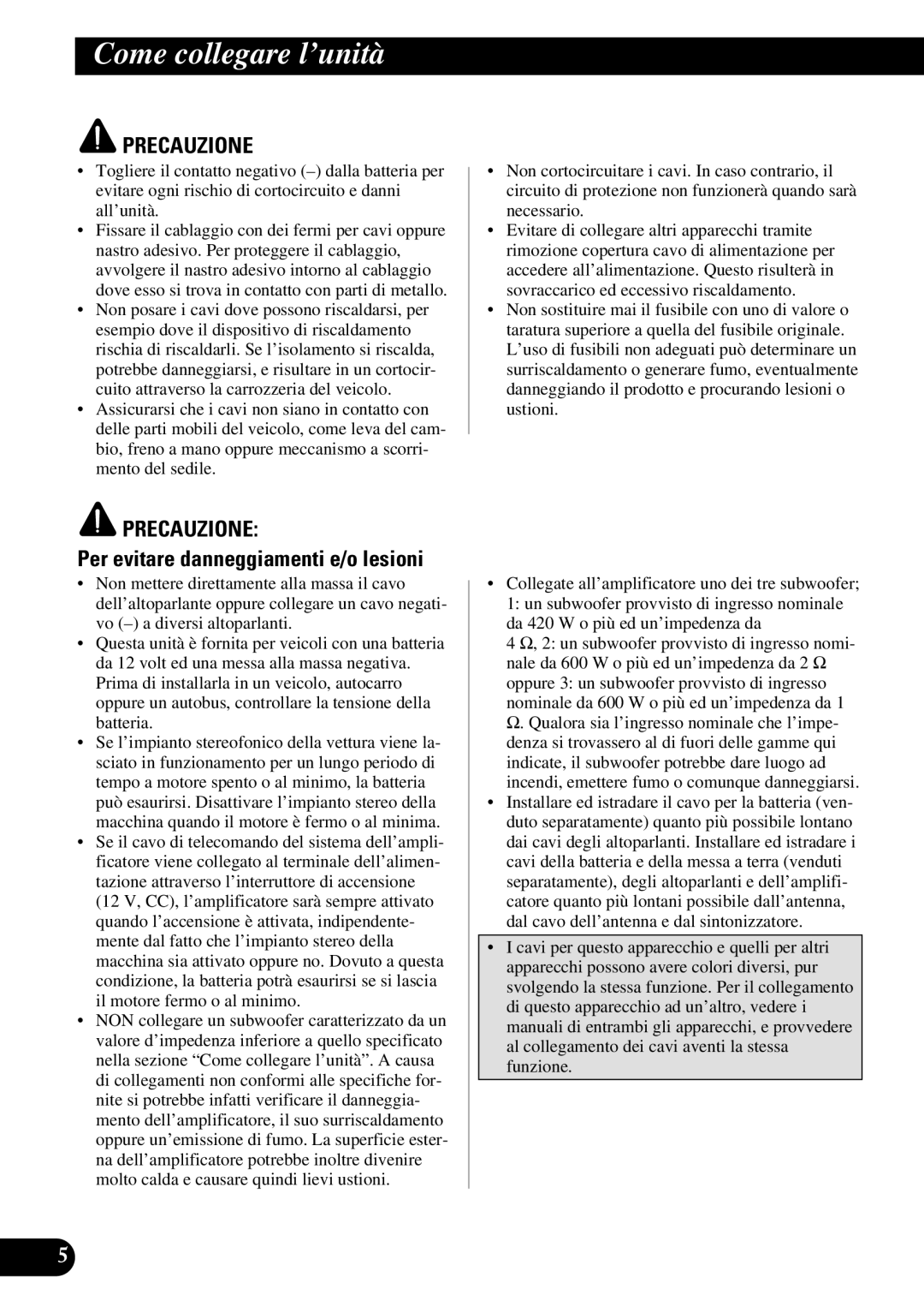 Pioneer PRS-D1100M Come collegare l’unità, Per evitare danneggiamenti e/o lesioni, Da 420 W o più ed un’impedenza da 