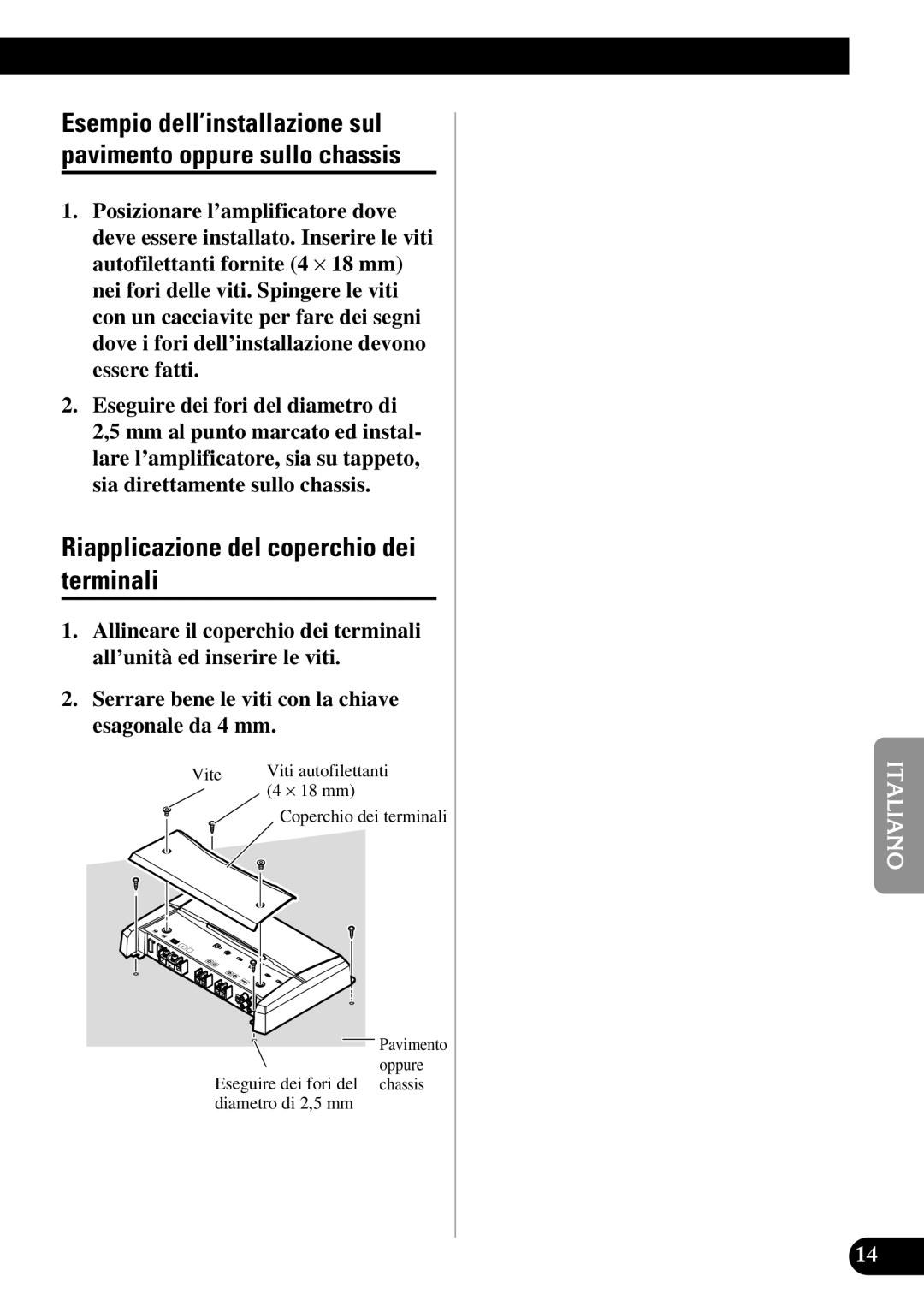 Pioneer PRS-D1100M owner manual Riapplicazione del coperchio dei terminali, Vite Viti autofilettanti ⋅ 18 mm 