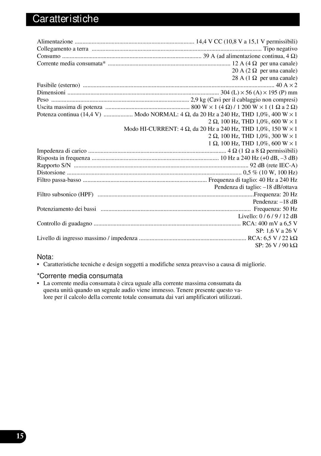 Pioneer PRS-D1100M owner manual Caratteristiche, Corrente media consumata 