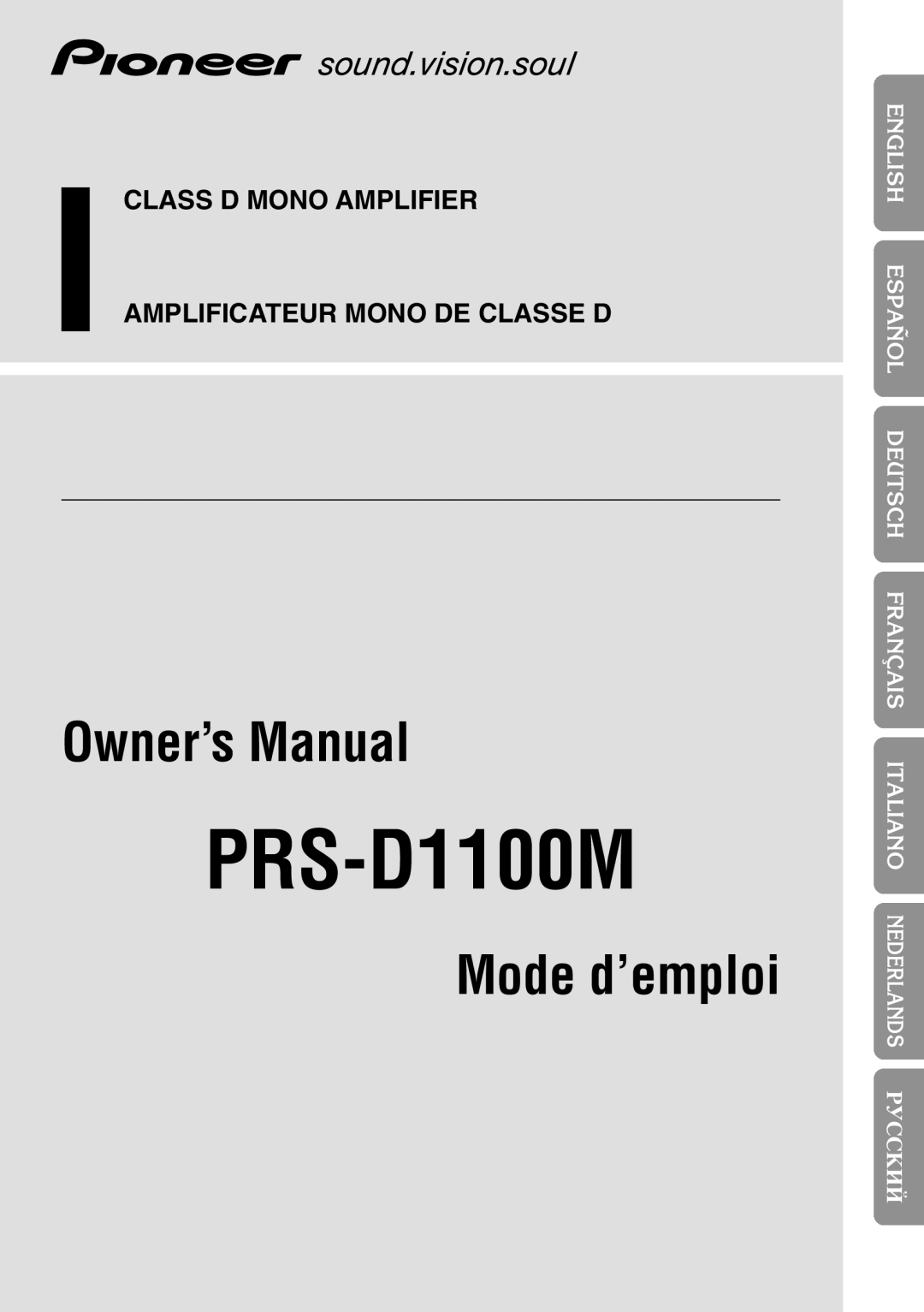 Pioneer PRS-D1100M owner manual êìëëäàâ, Owner’s Manual, Mode d’emploi, Class D Mono Amplifier 