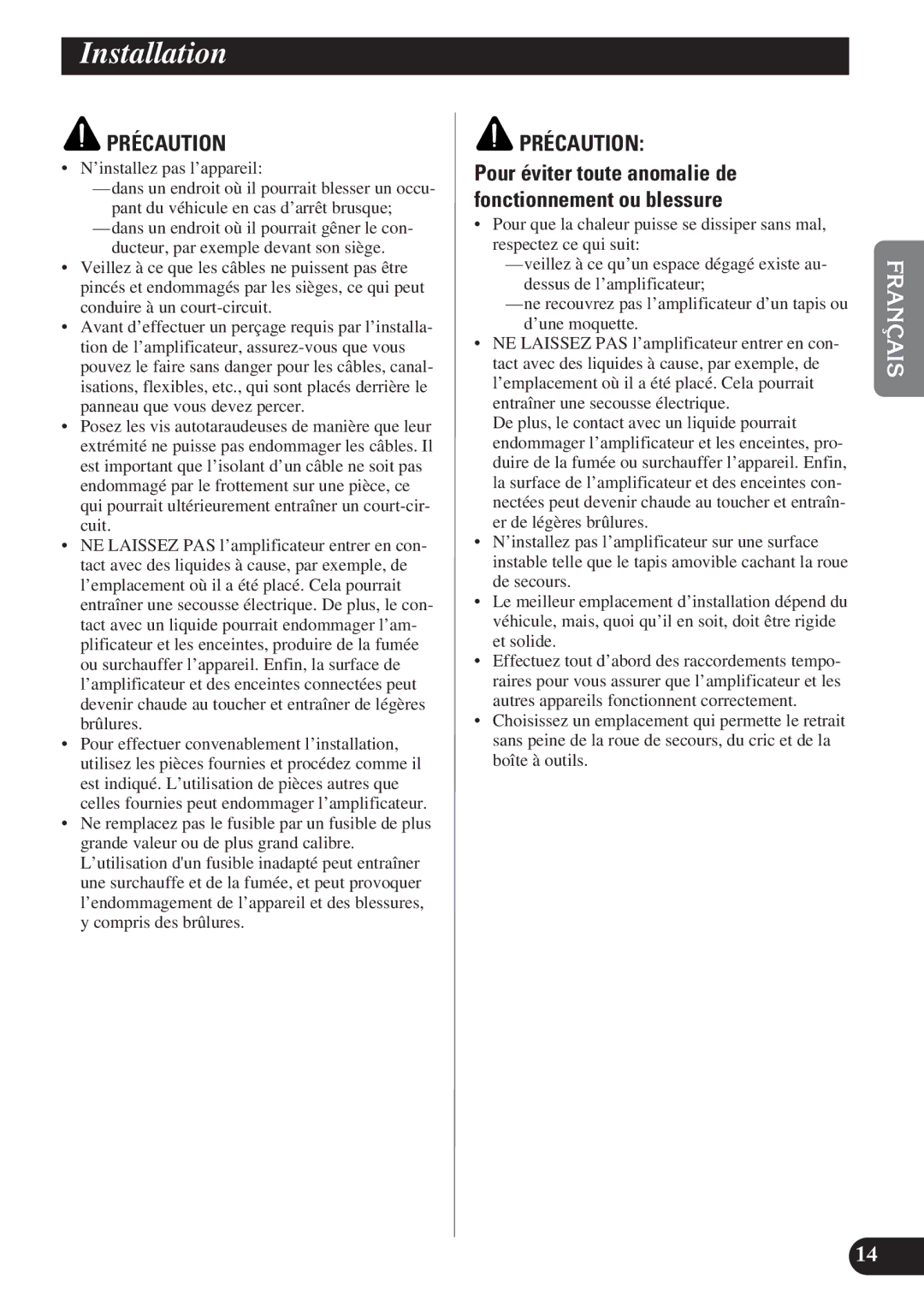 Pioneer PRS-D1200M owner manual ’installez pas l’appareil, Pour éviter toute anomalie de fonctionnement ou blessure 