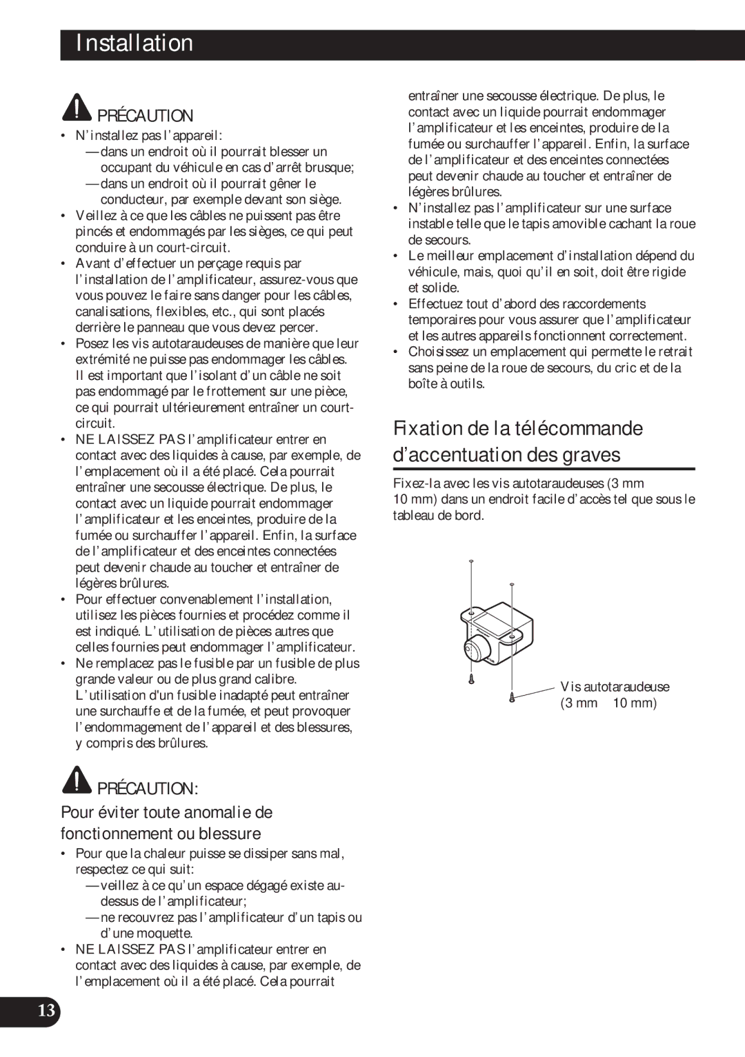 Pioneer PRS-D2200T owner manual Fixation de la télécommande d’accentuation des graves, ’installez pas l’appareil 