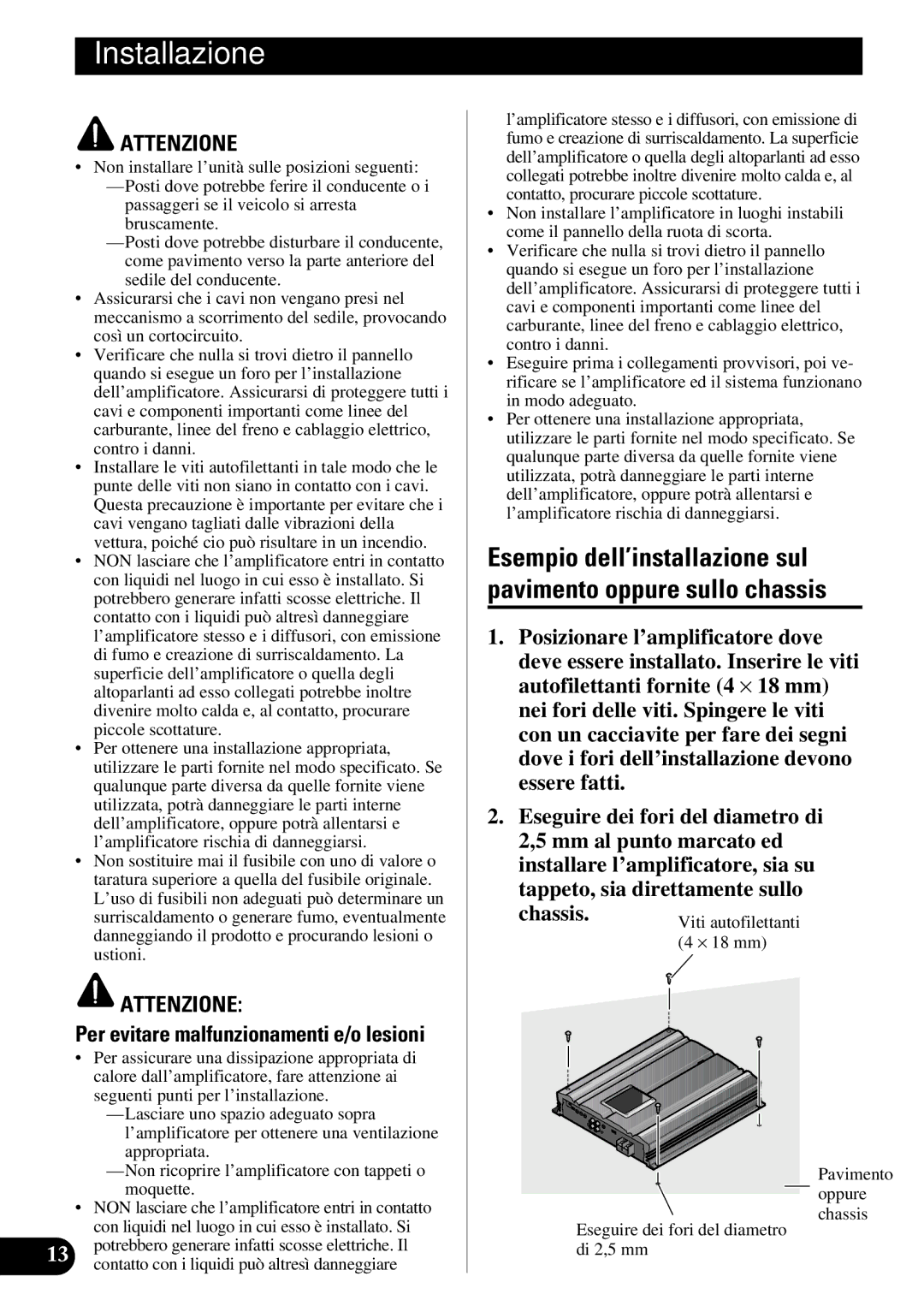 Pioneer PRS-D3000SPL owner manual Installazione, Chassis Eseguire dei fori del diametro di 2,5 mm 