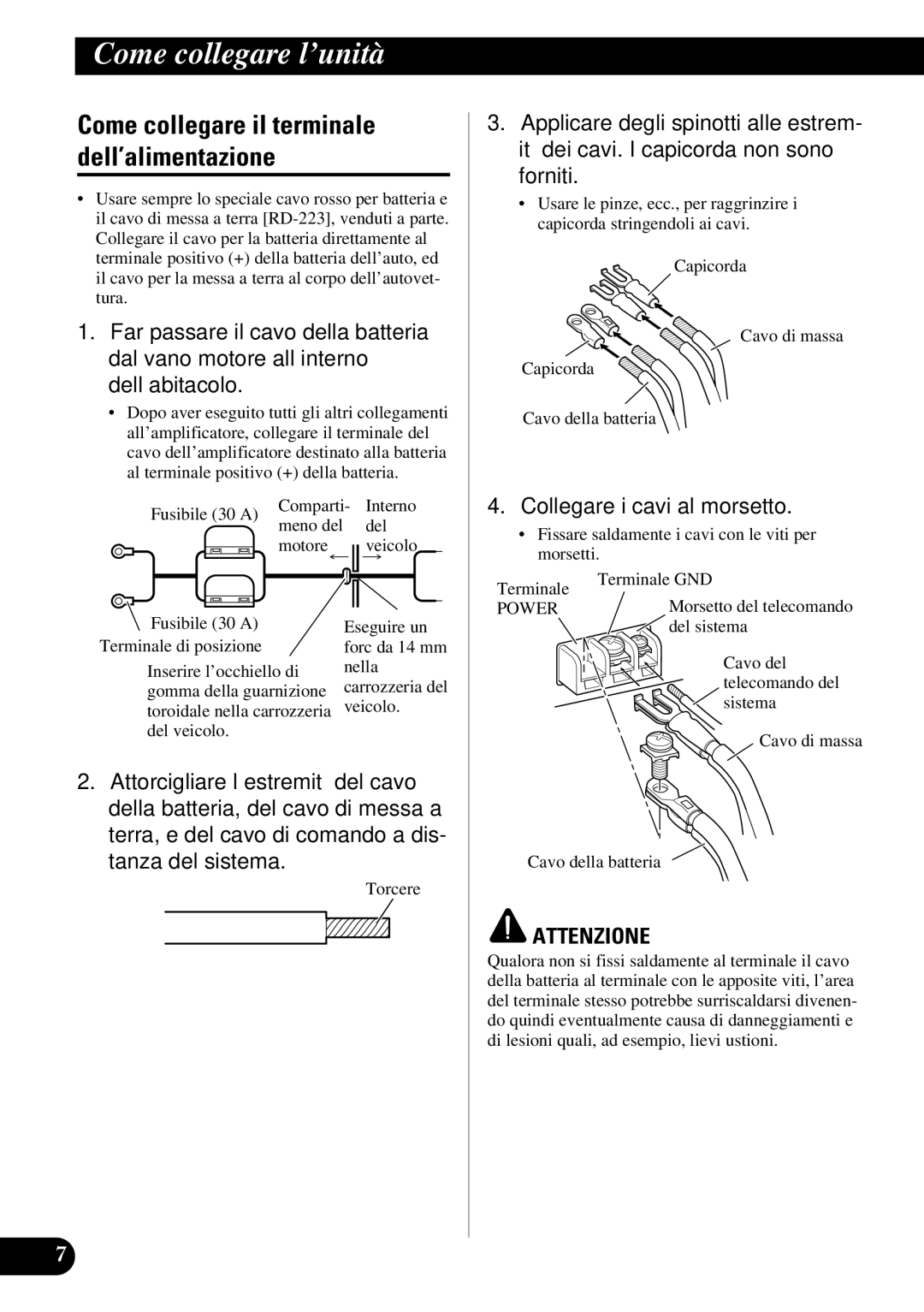 Pioneer PRS-D410 owner manual Come collegare il terminale dell’alimentazione, Collegare i cavi al morsetto 