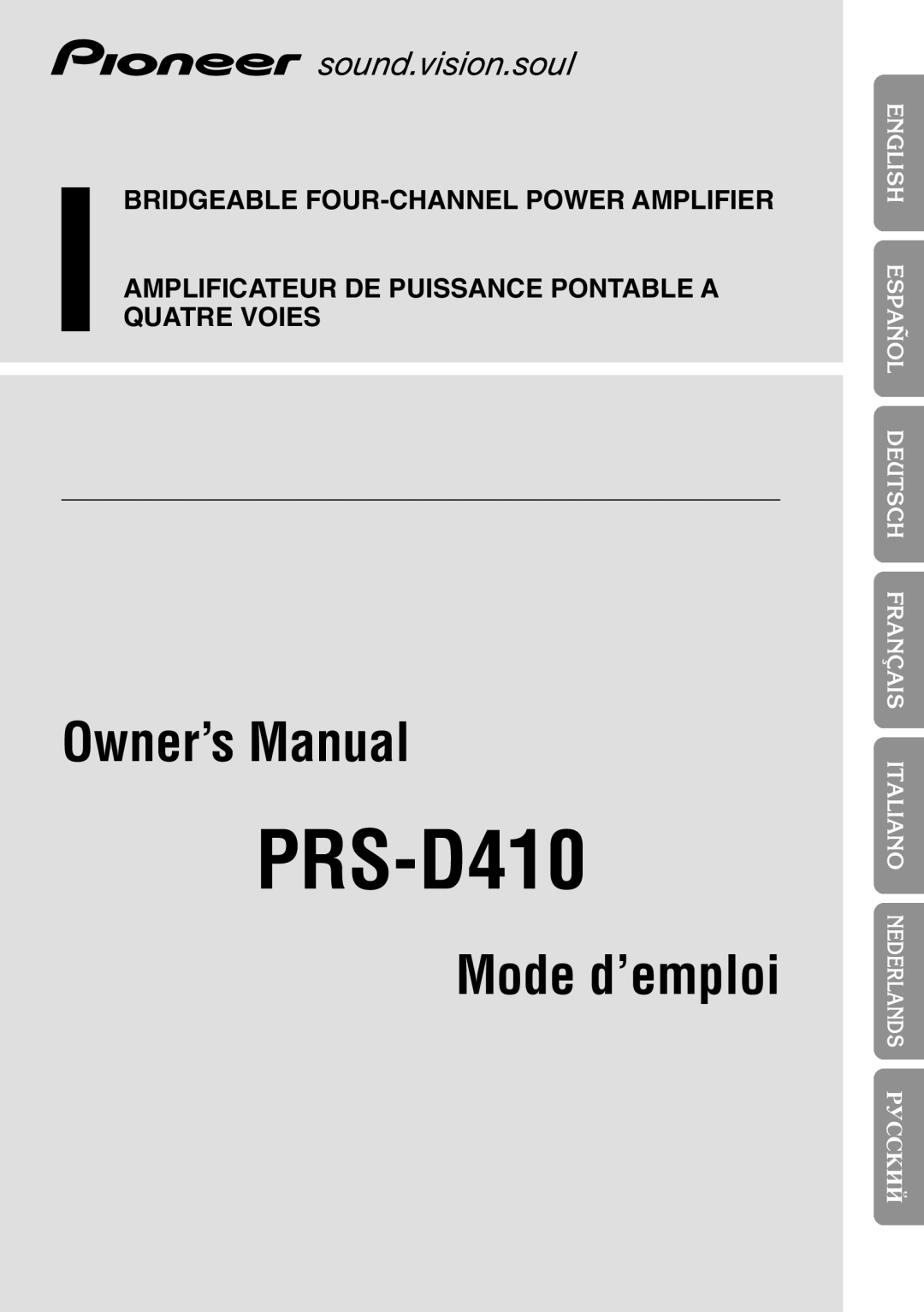 Pioneer PRS-D410 owner manual êìëëäàâ, Owner’s Manual, Mode d’emploi, Bridgeable Four-Channelpower Amplifier 