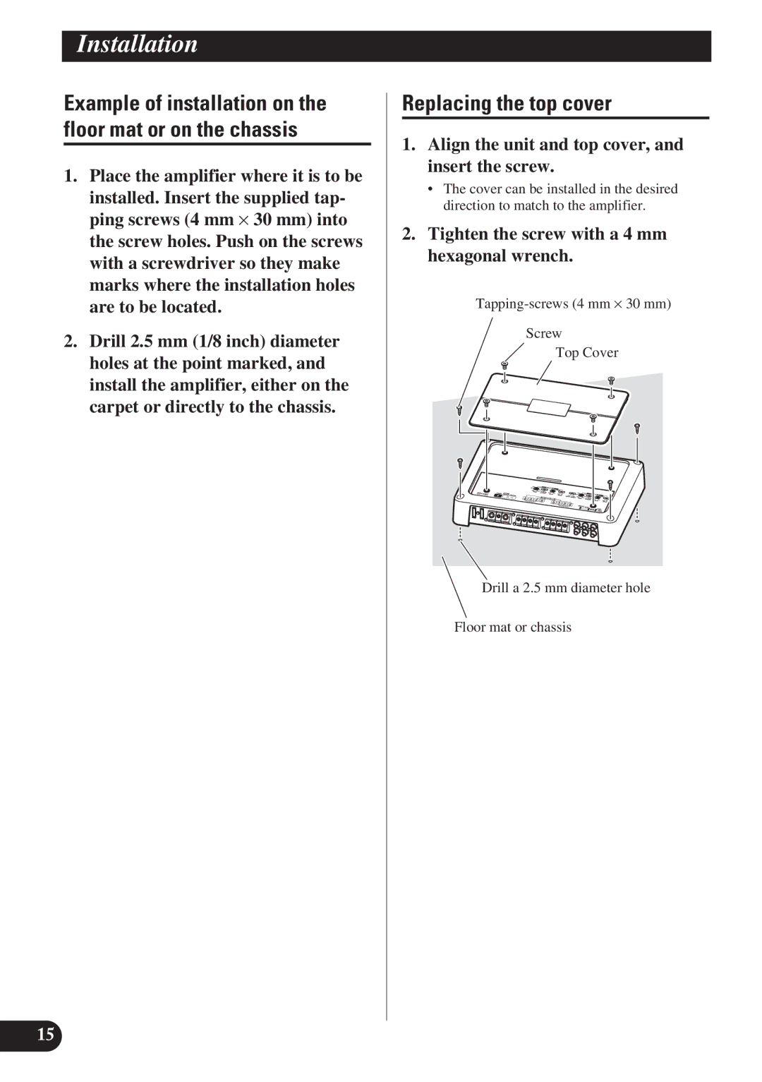 Pioneer PRS-D4200F owner manual Replacing the top cover, Example of installation on the floor mat or on the chassis 