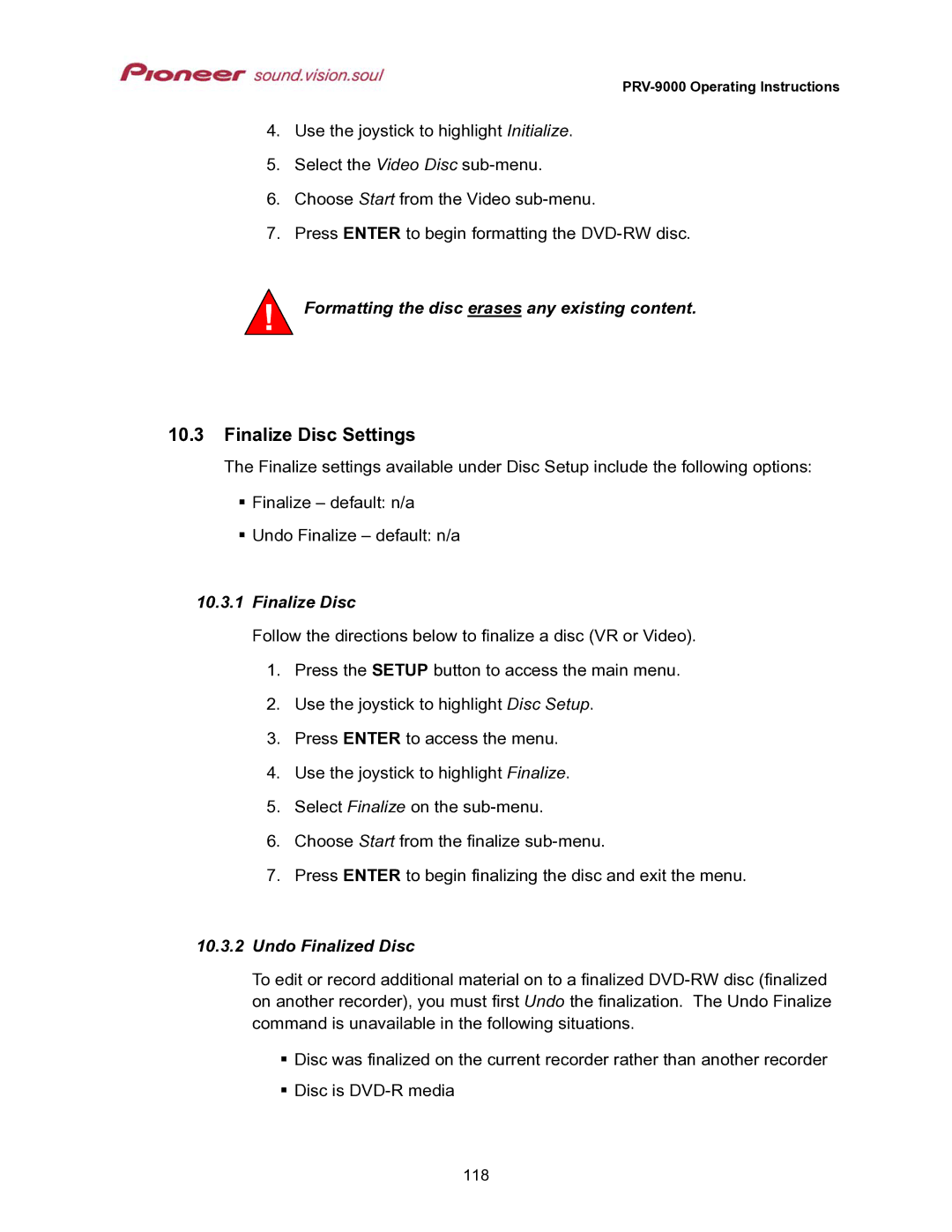 Pioneer PRV-9000 Finalize Disc Settings, Formatting the disc erases any existing content, Undo Finalized Disc 