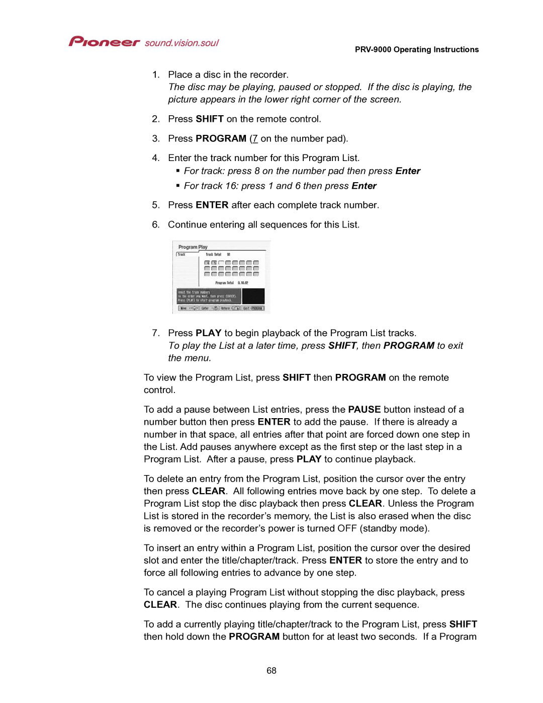 Pioneer PRV-9000 operating instructions Place a disc in the recorder 