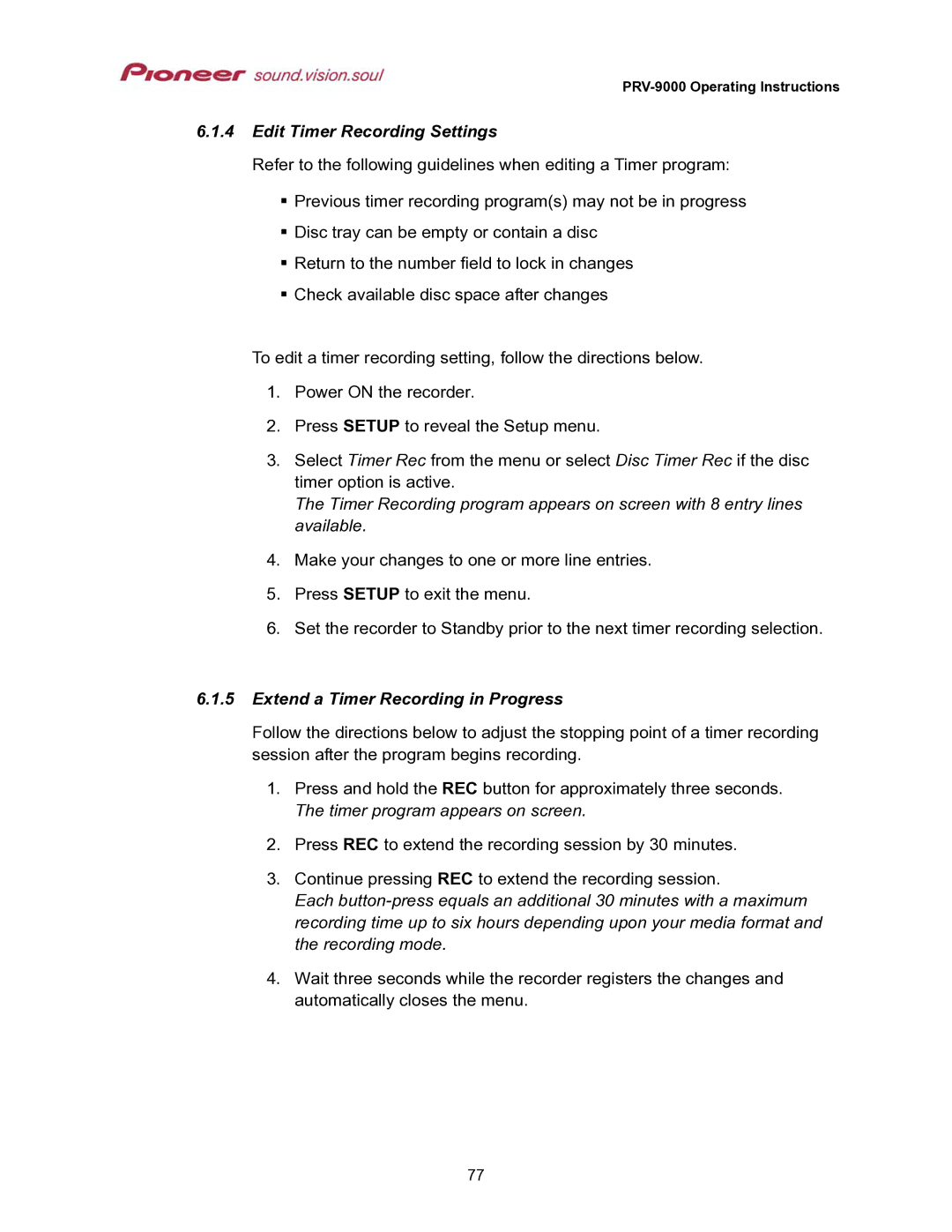 Pioneer PRV-9000 operating instructions Edit Timer Recording Settings, Extend a Timer Recording in Progress 